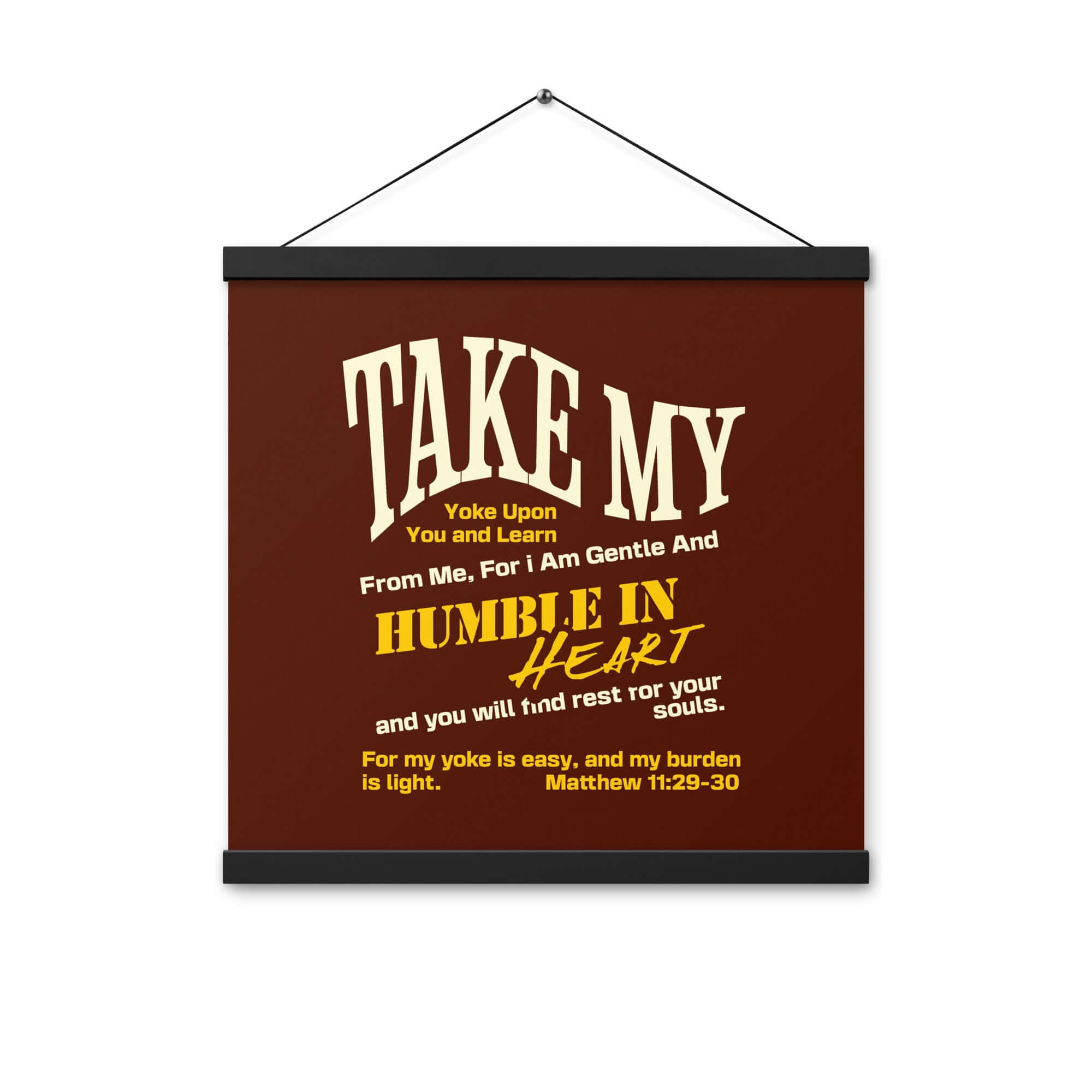 Matthew 11:29-30 Bible Verse, learn from me Enhanced Matte Paper Poster With Hanger Wall Art