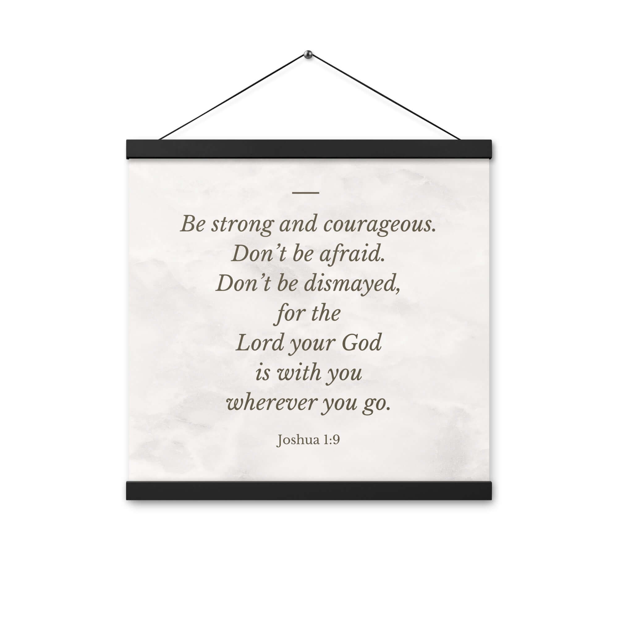 Joshua 1:9 Bible Verse, Be strong Enhanced Matte Paper Poster With Hanger Wall Art