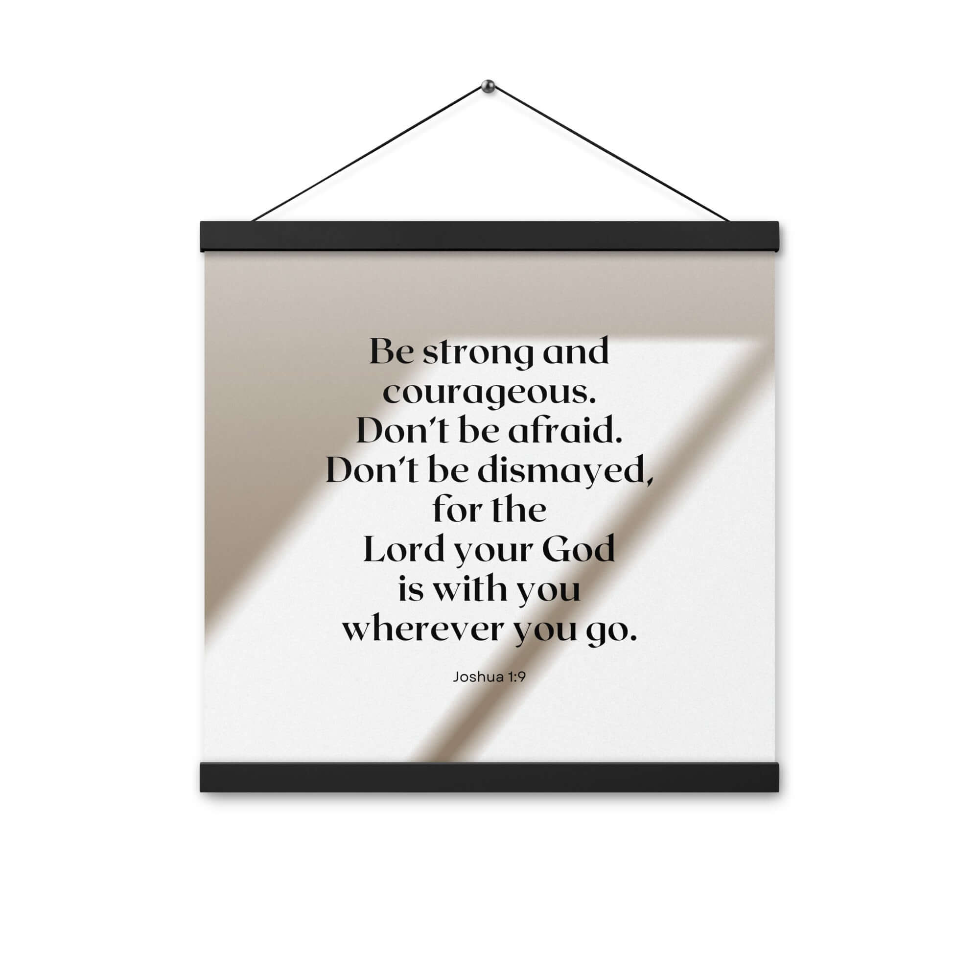 Joshua 1:9 Bible Verse, for the Lord Enhanced Matte Paper Poster With Hanger Wall Art