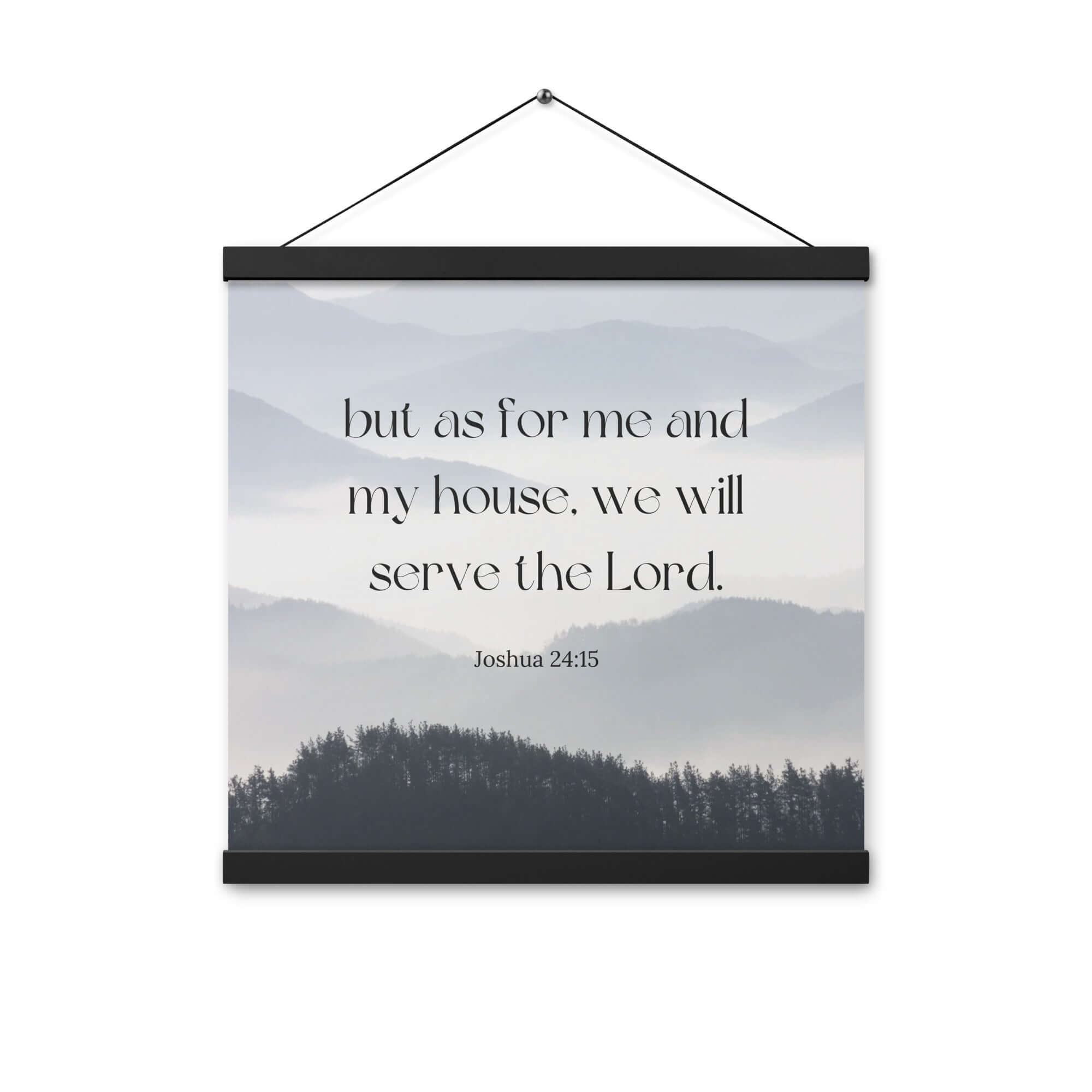 Joshua 24:15 Bible Verse, whom you Enhanced Matte Paper Poster With Hanger Wall Art