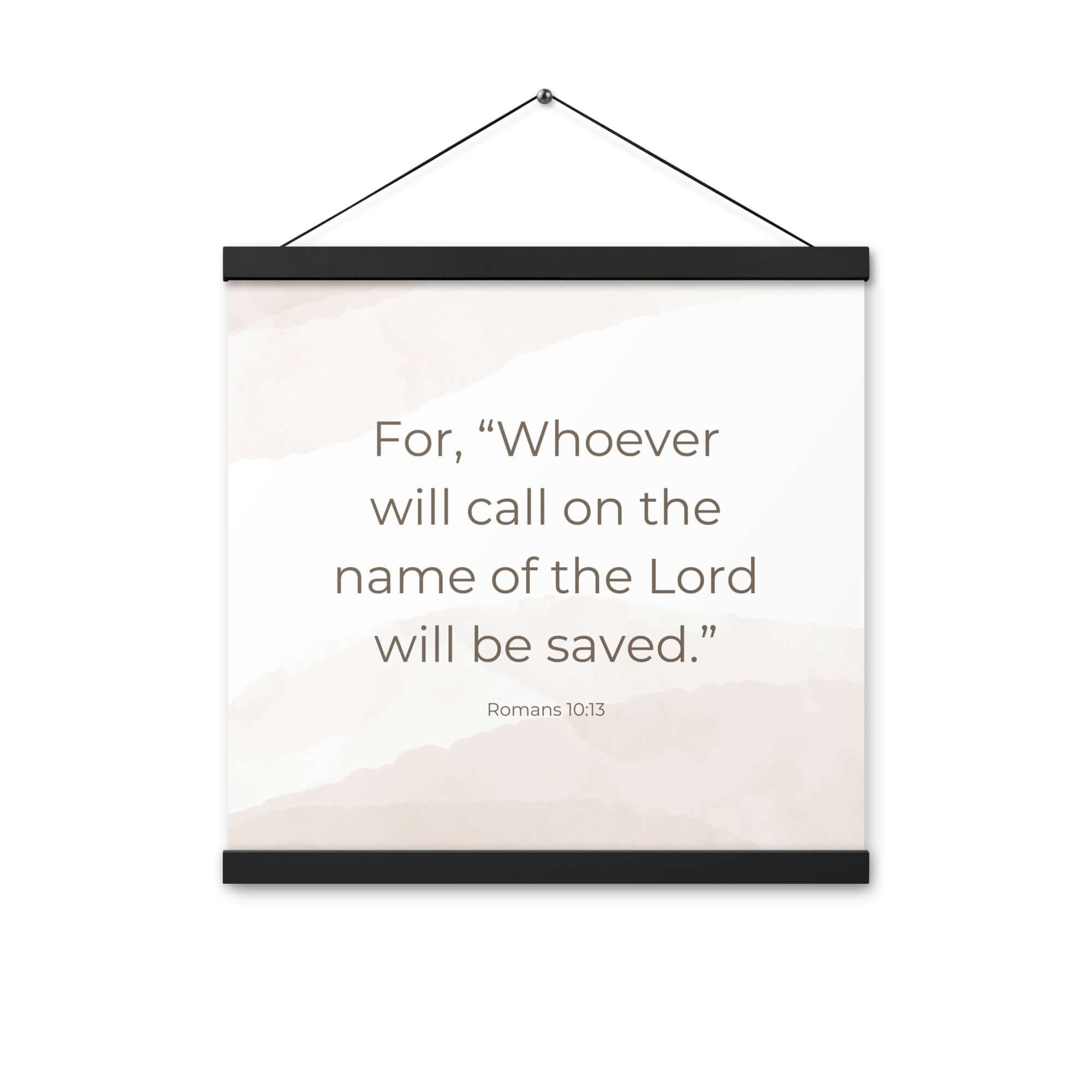 Romans 10:13 Bible Verse, the name Enhanced Matte Paper Poster With Hanger Wall Art