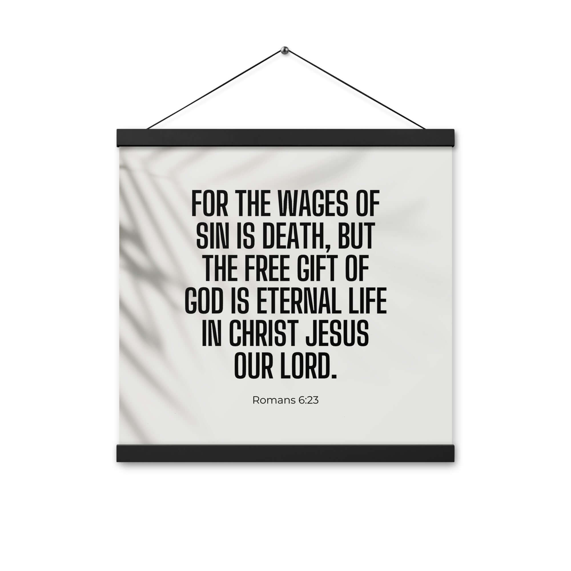 Romans 6:23 Bible Verse, eternal life Enhanced Matte Paper Poster With Hanger Wall Art