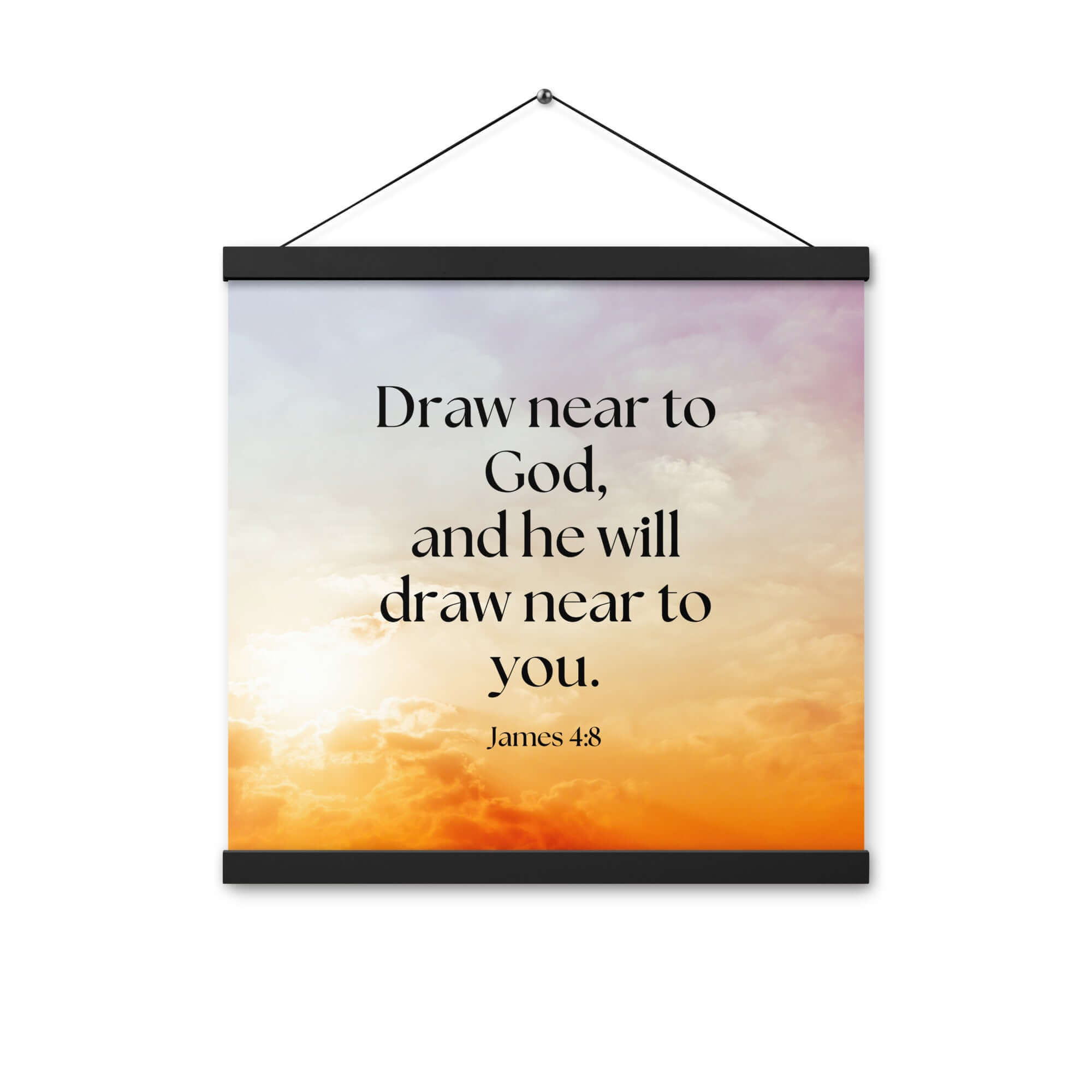 James 4:8 Bible Verse, he will draw Enhanced Matte Paper Poster With Hanger Wall Art