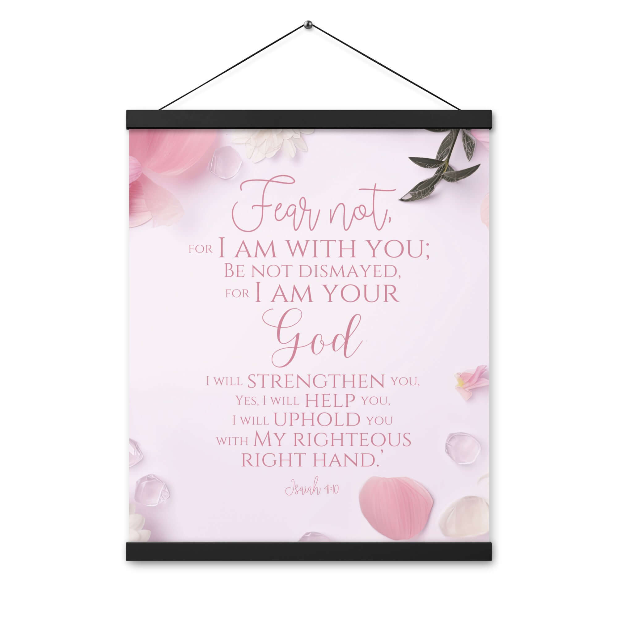 Isaiah 41:10 Bible Verse, God will strengthen you Enhanced Matte Paper Poster With Hanger Wall Art