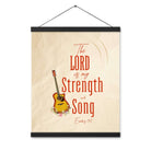 Exodus 15:2 Bible Verse, The LORD is my strength Enhanced Matte Paper Poster With Hanger Wall Art