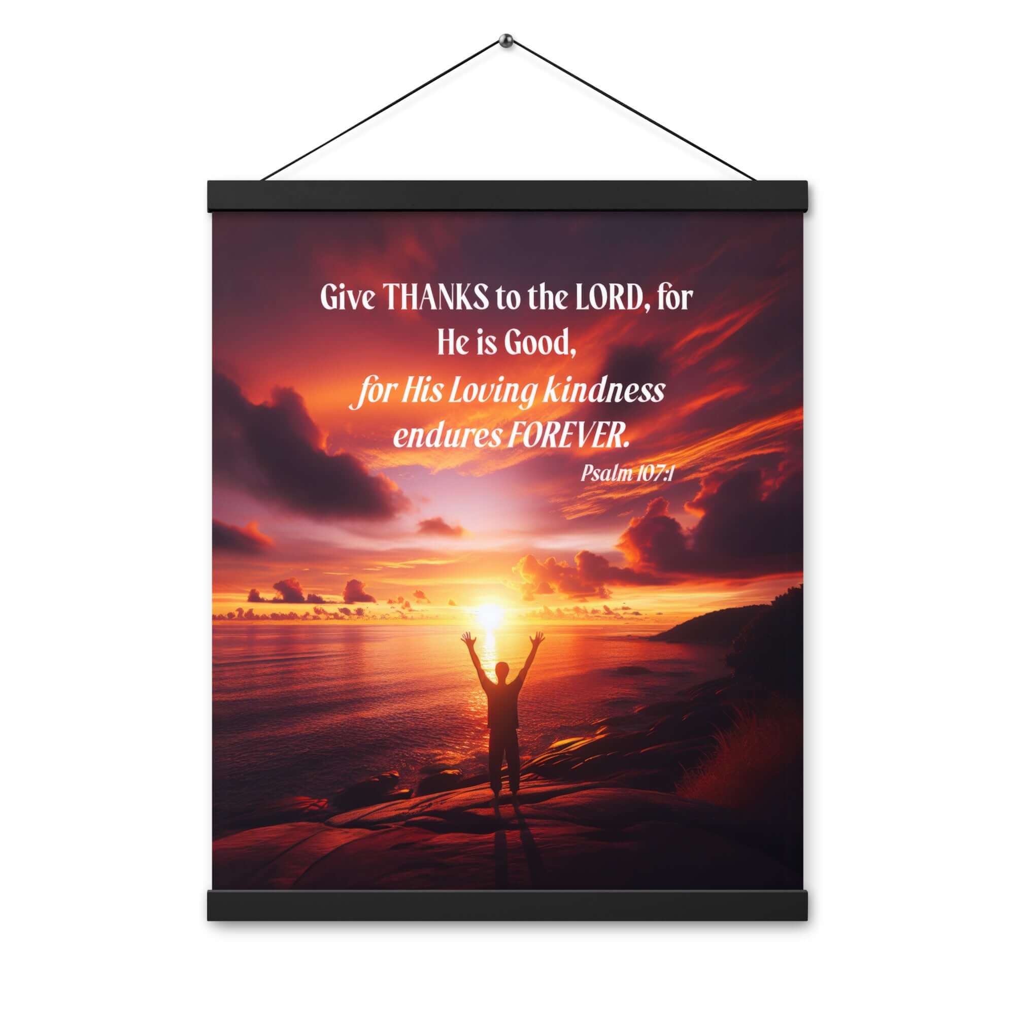 Psalm 107:1 Bible Verse, Give Thanks to the Lord Enhanced Matte Paper Poster With Hanger Wall Art