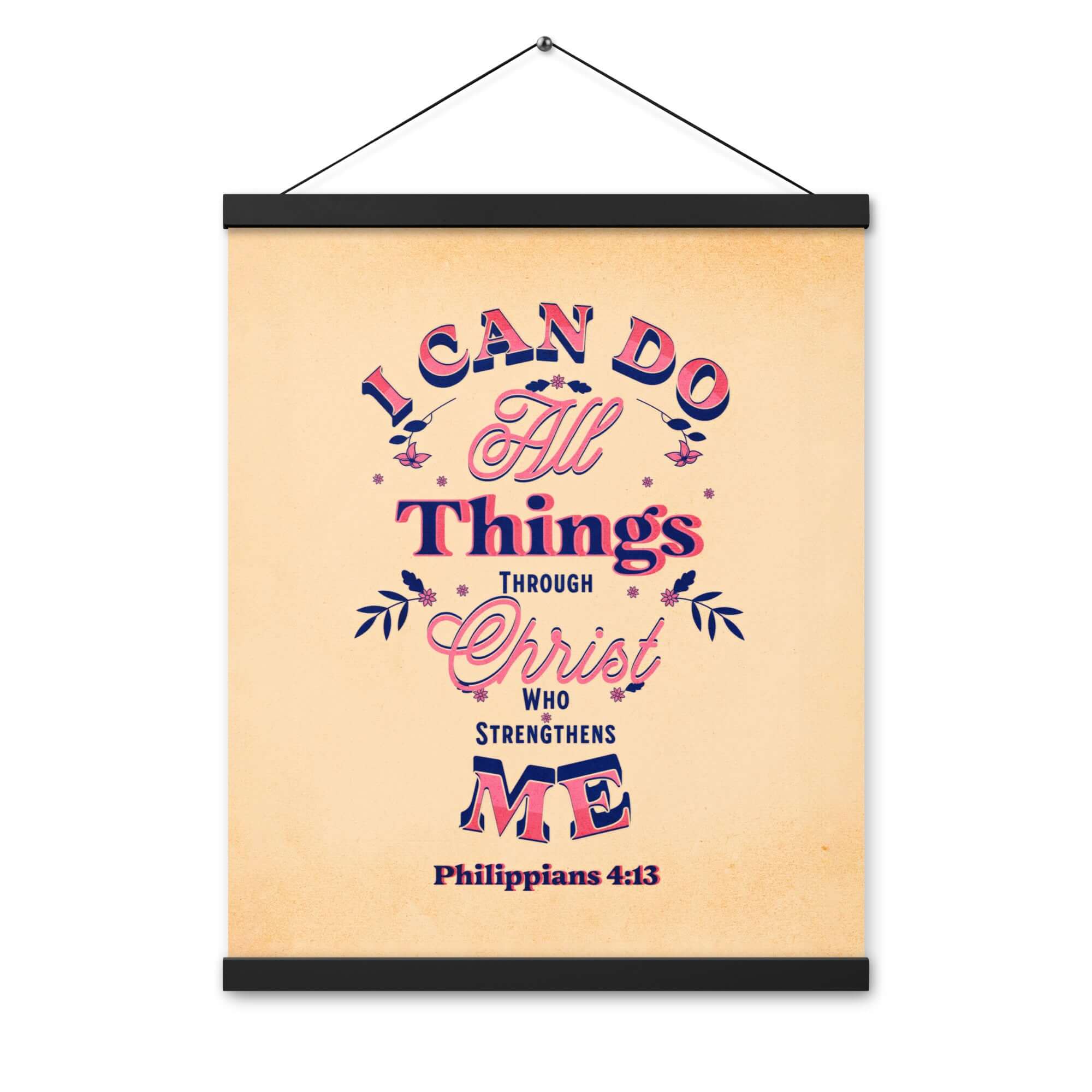 Philippians 4:13 Bible Verse, Christ Strengthens Me Enhanced Matte Paper Poster With Hanger Wall Art