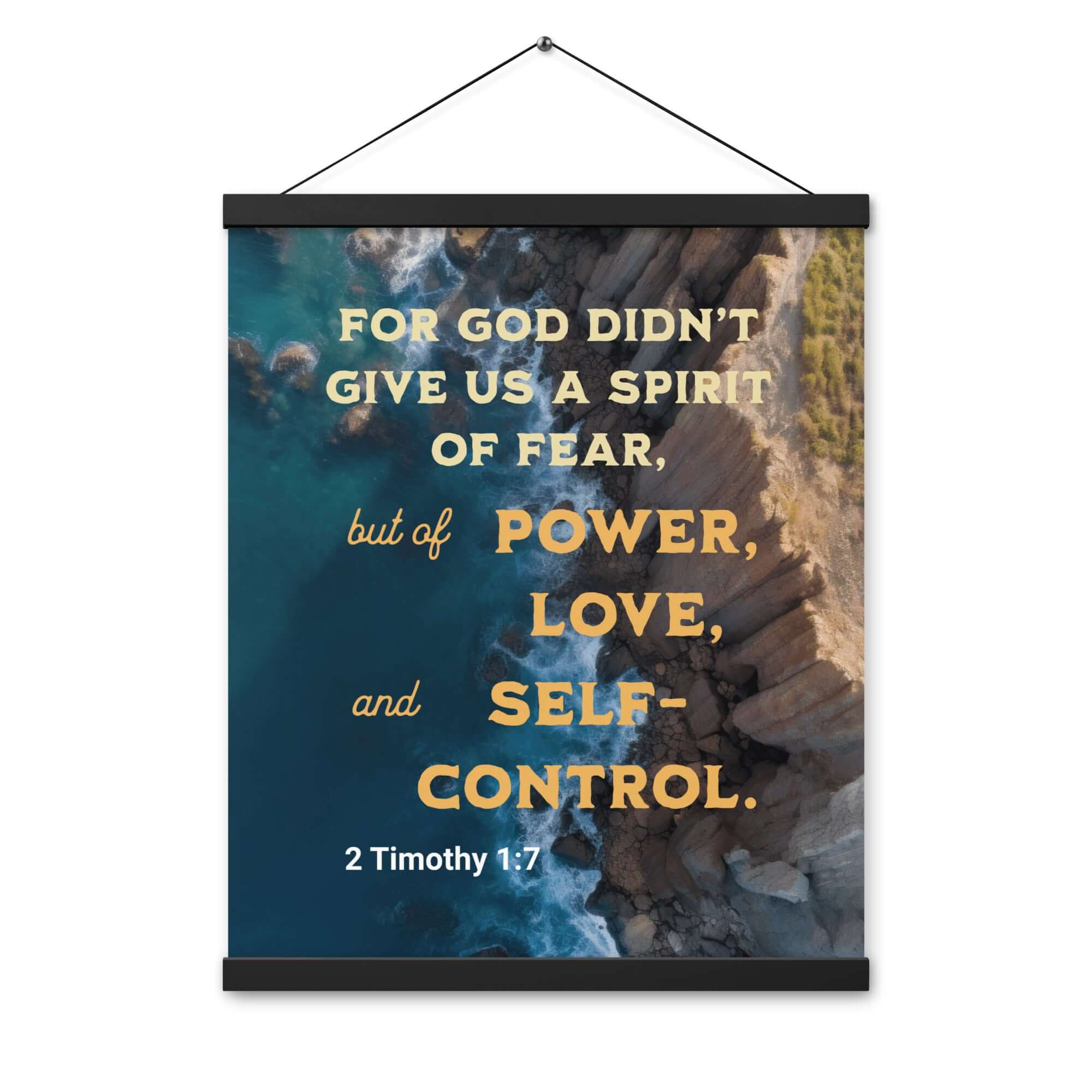 2 Timothy 1:7 Bible Verse, Power, Love, Self-Control Enhanced Matte Paper Poster With Hanger Wall Art