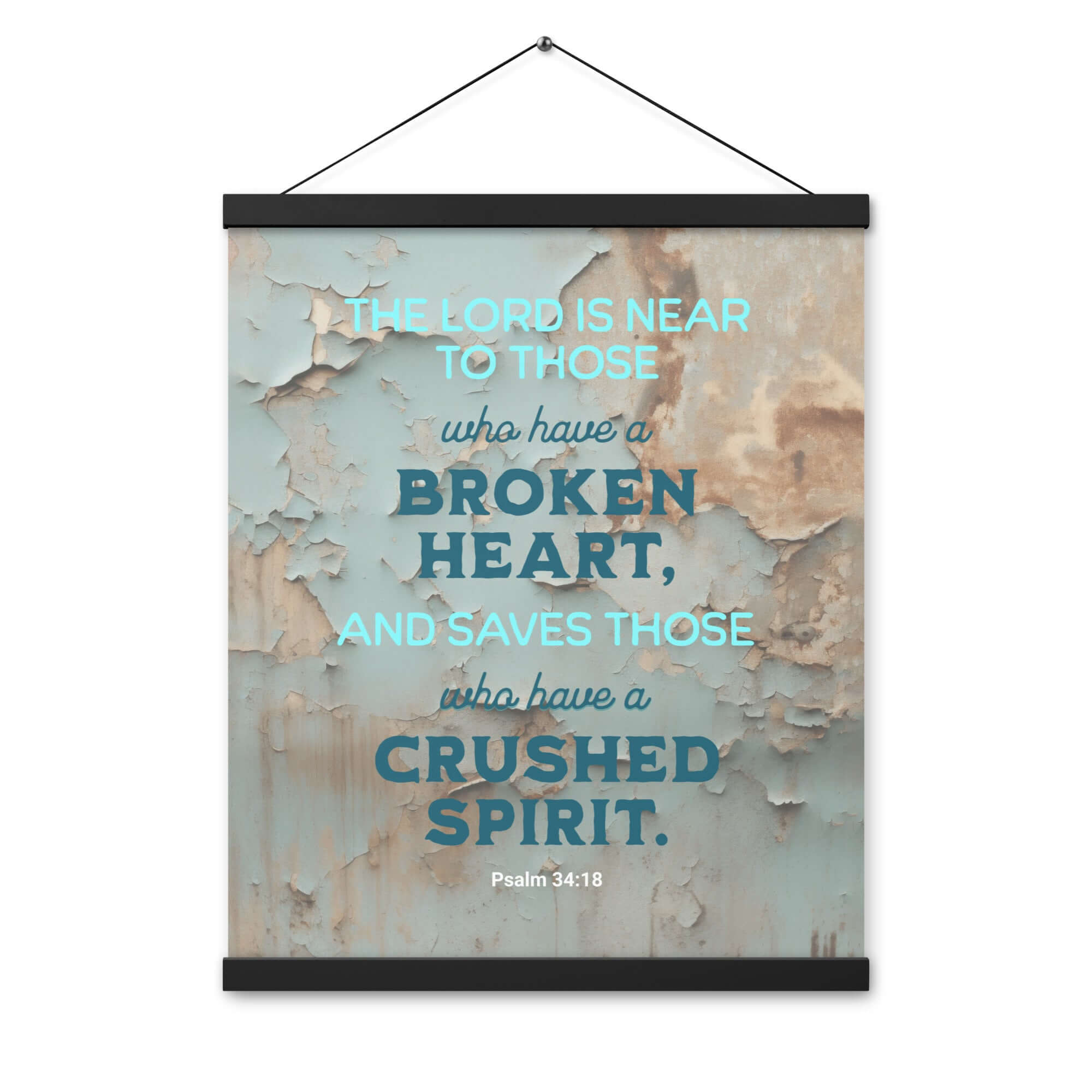 Psalm 34:18 Bible Verse, The LORD is Near Enhanced Matte Paper Poster With Hanger Wall Art