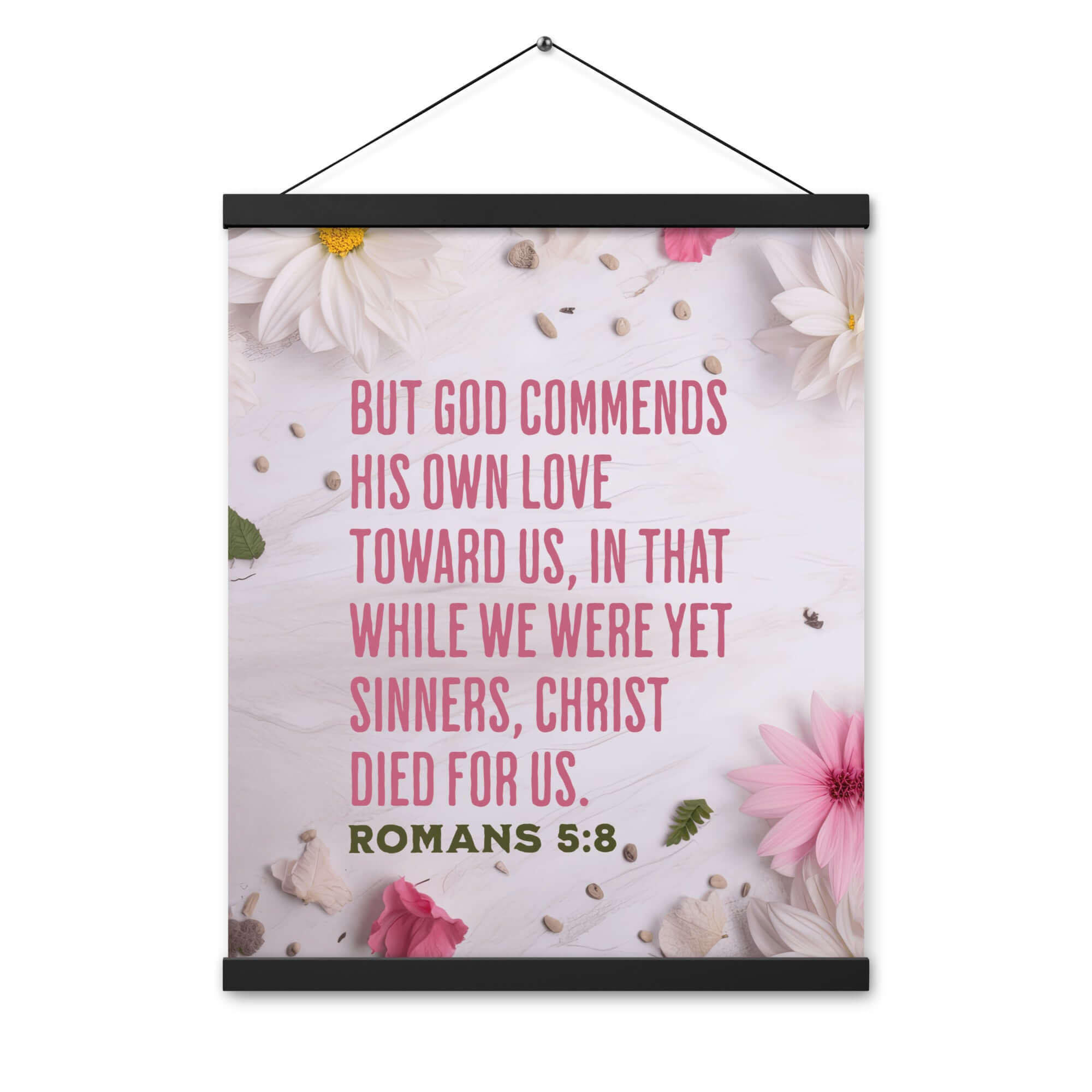 Romans 5:8 Bible Verse, Christ Died for Us Enhanced Matte Paper Poster With Hanger Wall Art
