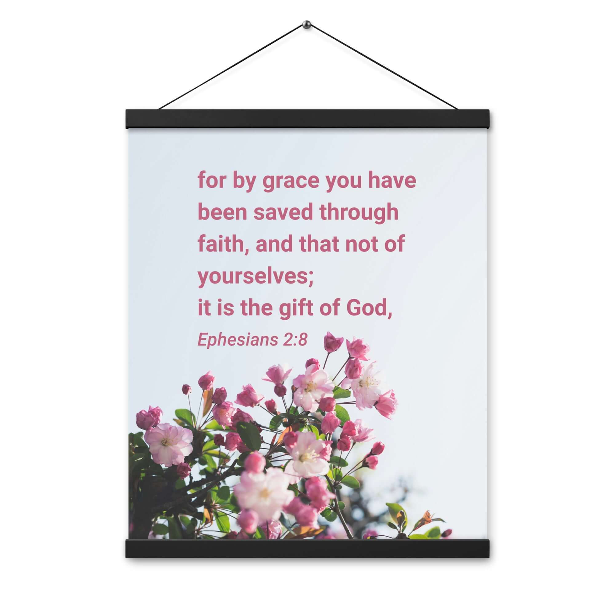 Ephesians 2:8 Bible Verse, saved through faith Enhanced Matte Paper Poster With Hanger Wall Art