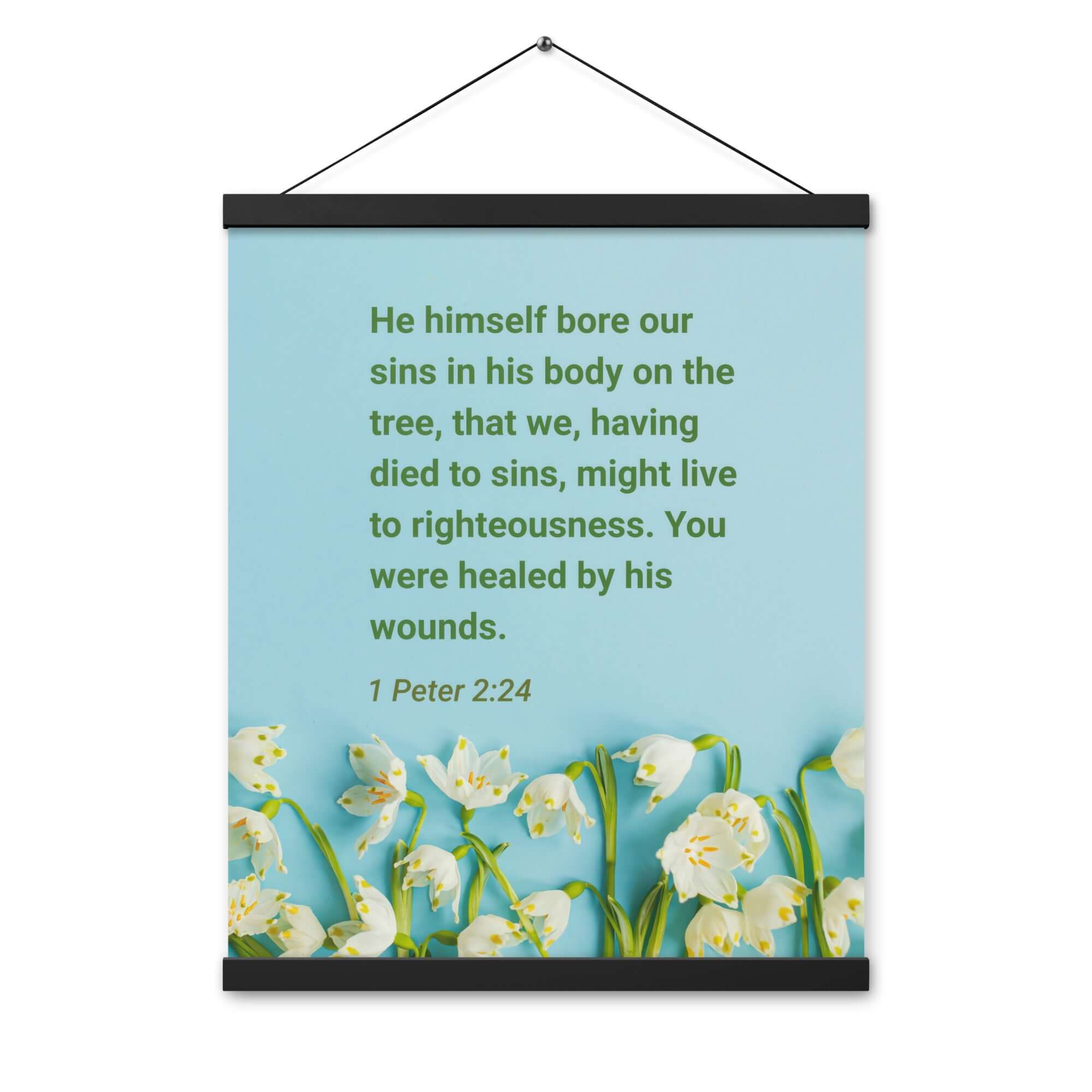 1 Peter 2:24 Bible Verse, healed by His wounds Enhanced Matte Paper Poster With Hanger Wall Art