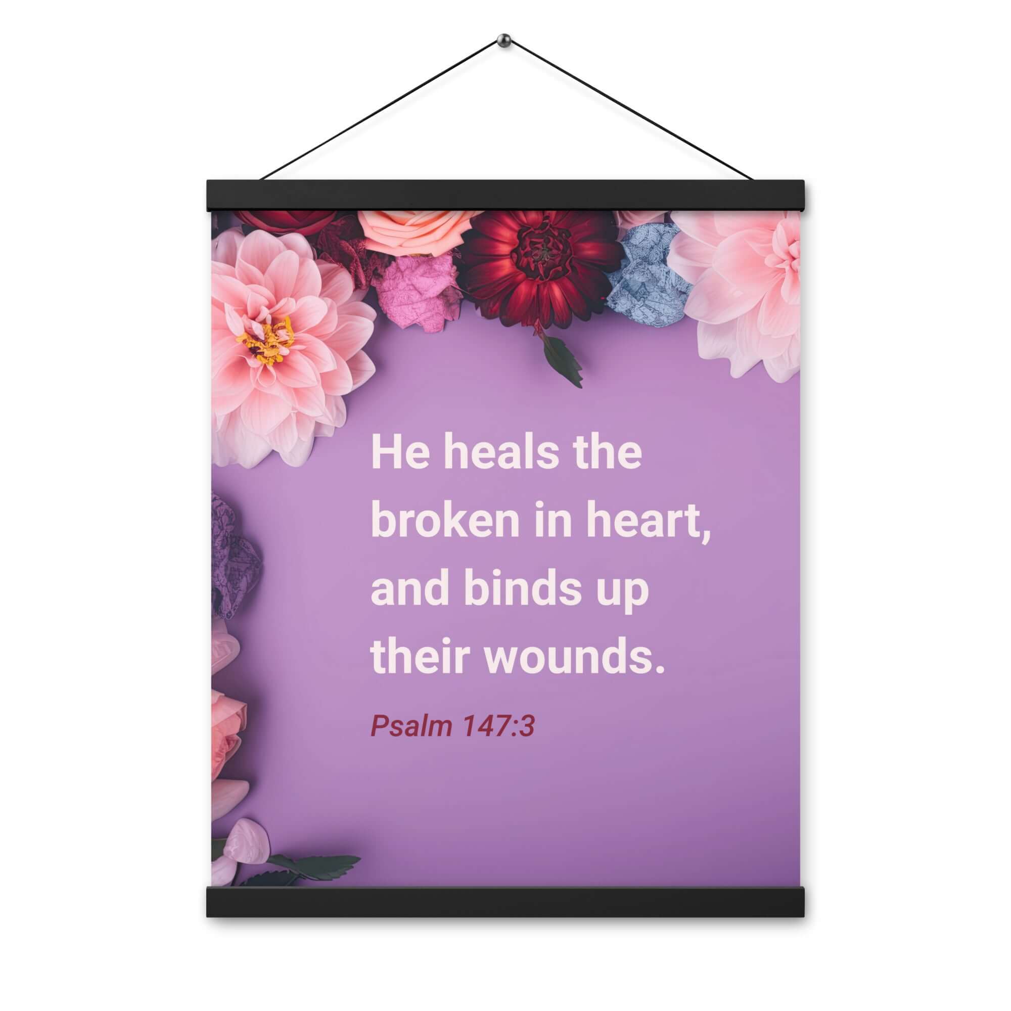 Psalm 147:3 Bible Verse, He heals the broken Enhanced Matte Paper Poster With Hanger Wall Art