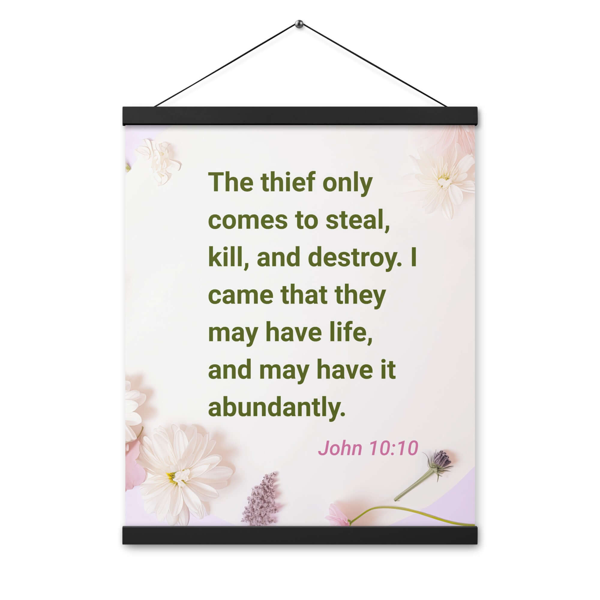 John 10:10 Bible Verse, Abundant Life Enhanced Matte Paper Poster With Hanger Wall Art