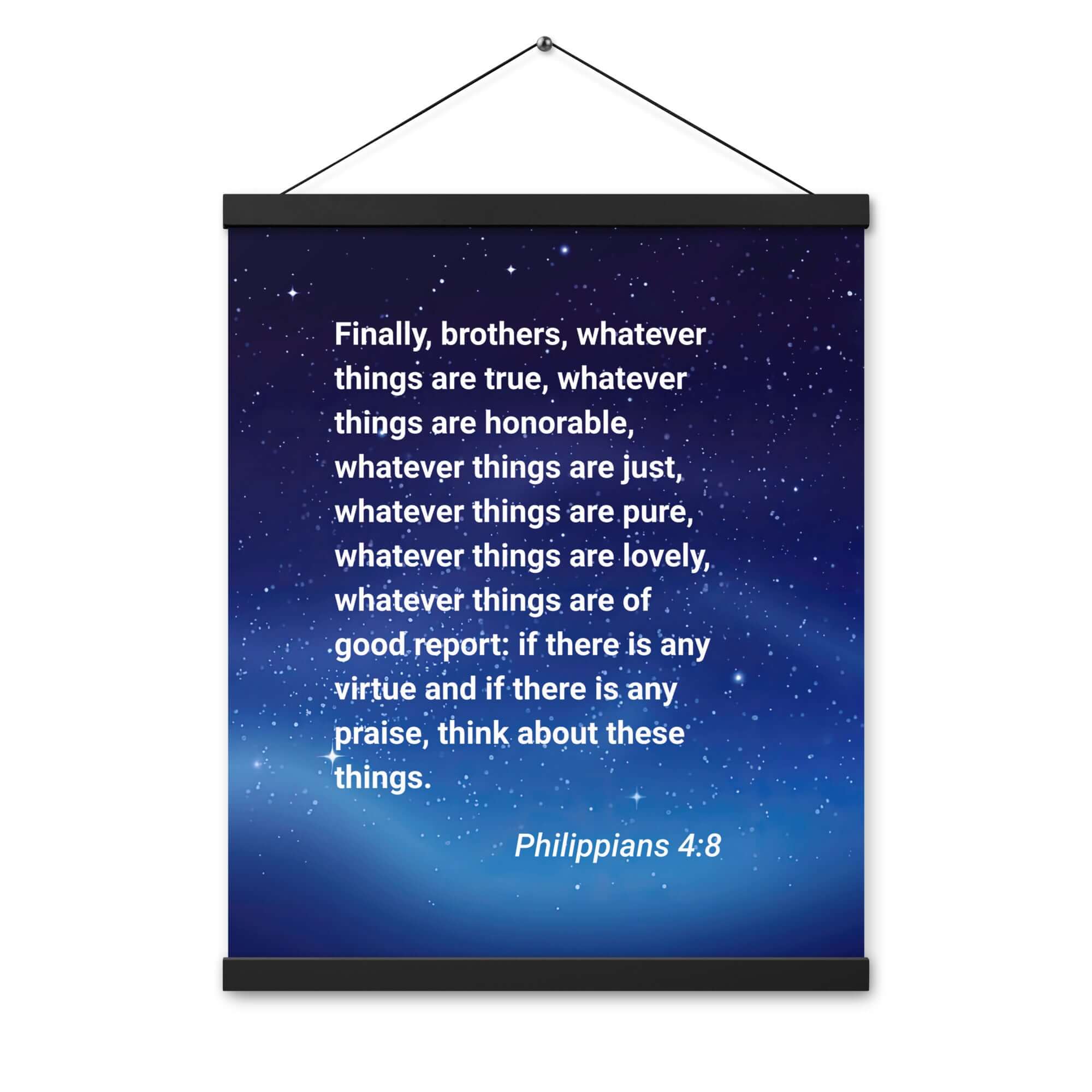 Philippians 4:8 Bible Verse, Think these things Enhanced Matte Paper Poster With Hanger Wall Art