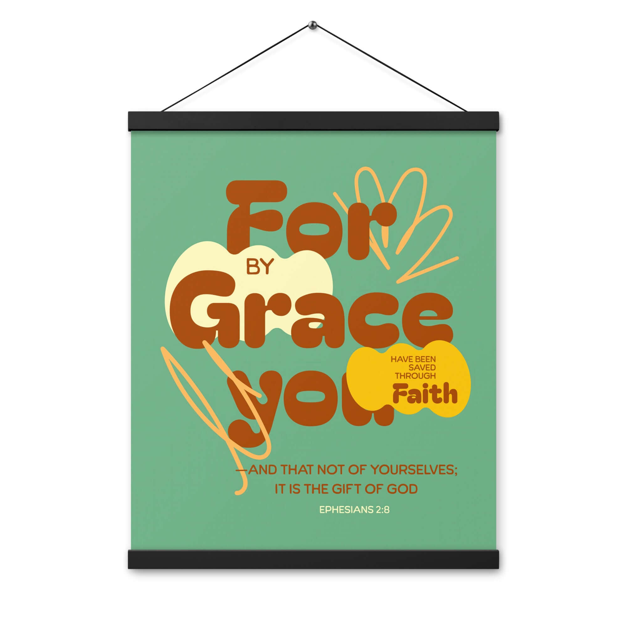 Ephesians 2:8 Bible Verse, for by grace Enhanced Matte Paper Poster With Hanger Wall Art