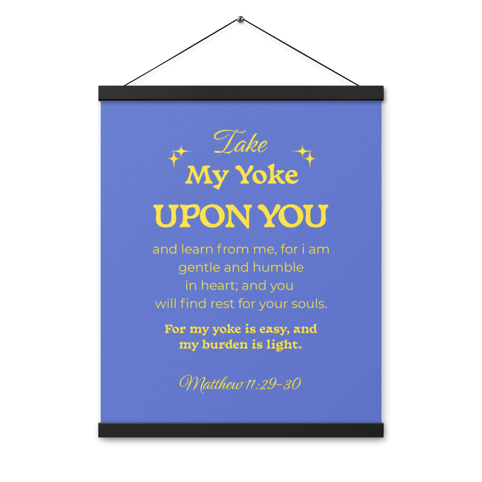Matthew 11:29-30 Bible Verse, Take my yoke Enhanced Matte Paper Poster With Hanger Wall Art