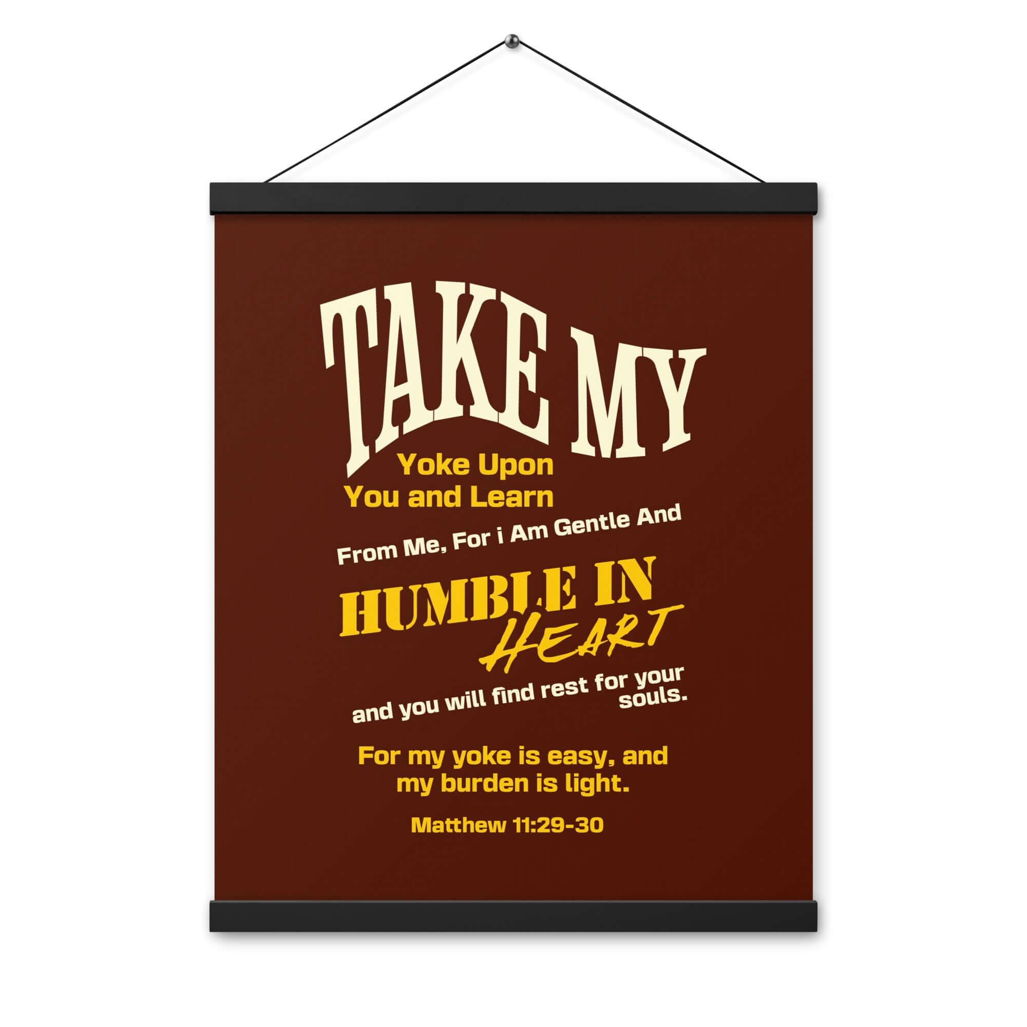 Matthew 11:29-30 Bible Verse, learn from me Enhanced Matte Paper Poster With Hanger Wall Art