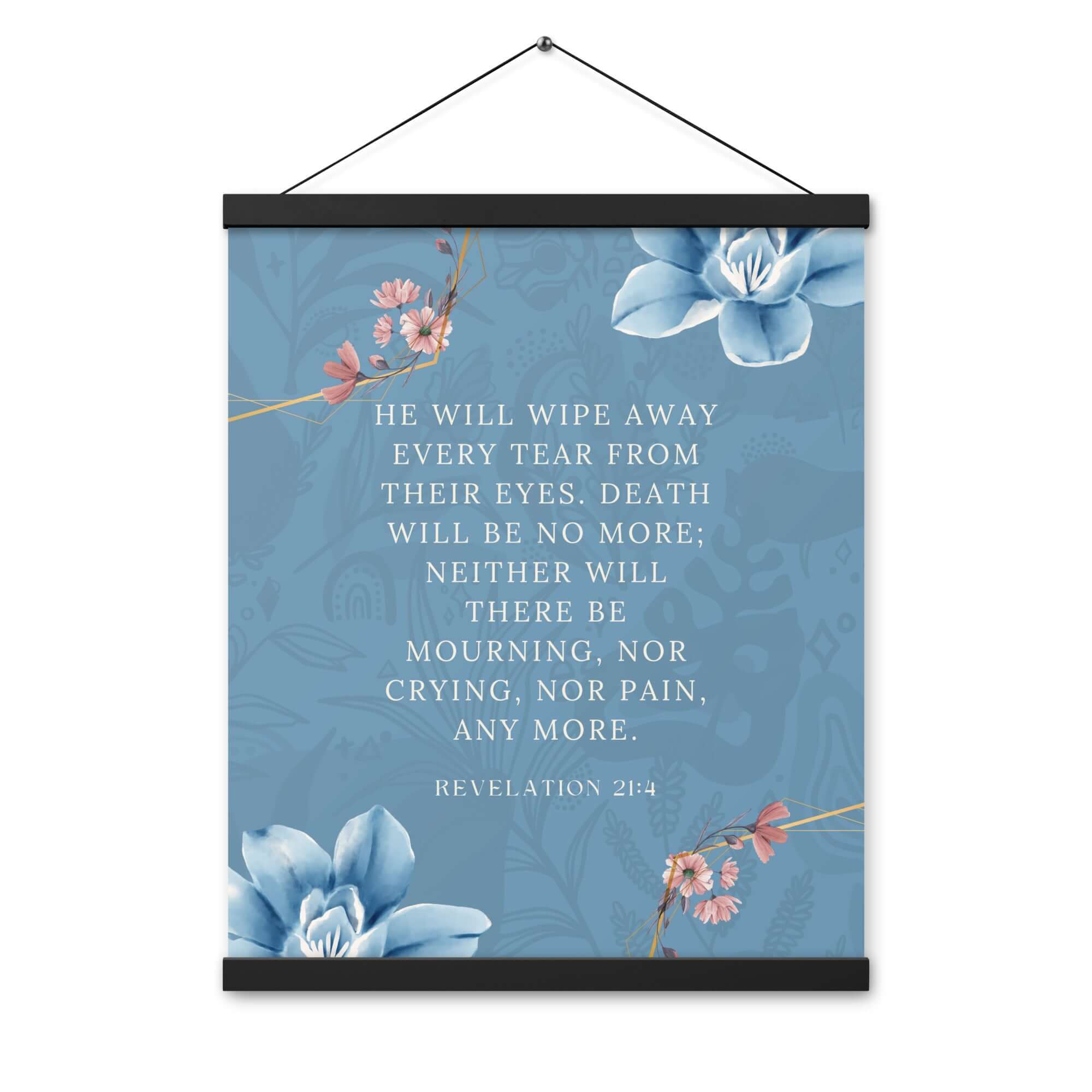Revelation 21:4 Bible Verse, every tear Enhanced Matte Paper Poster With Hanger Wall Art