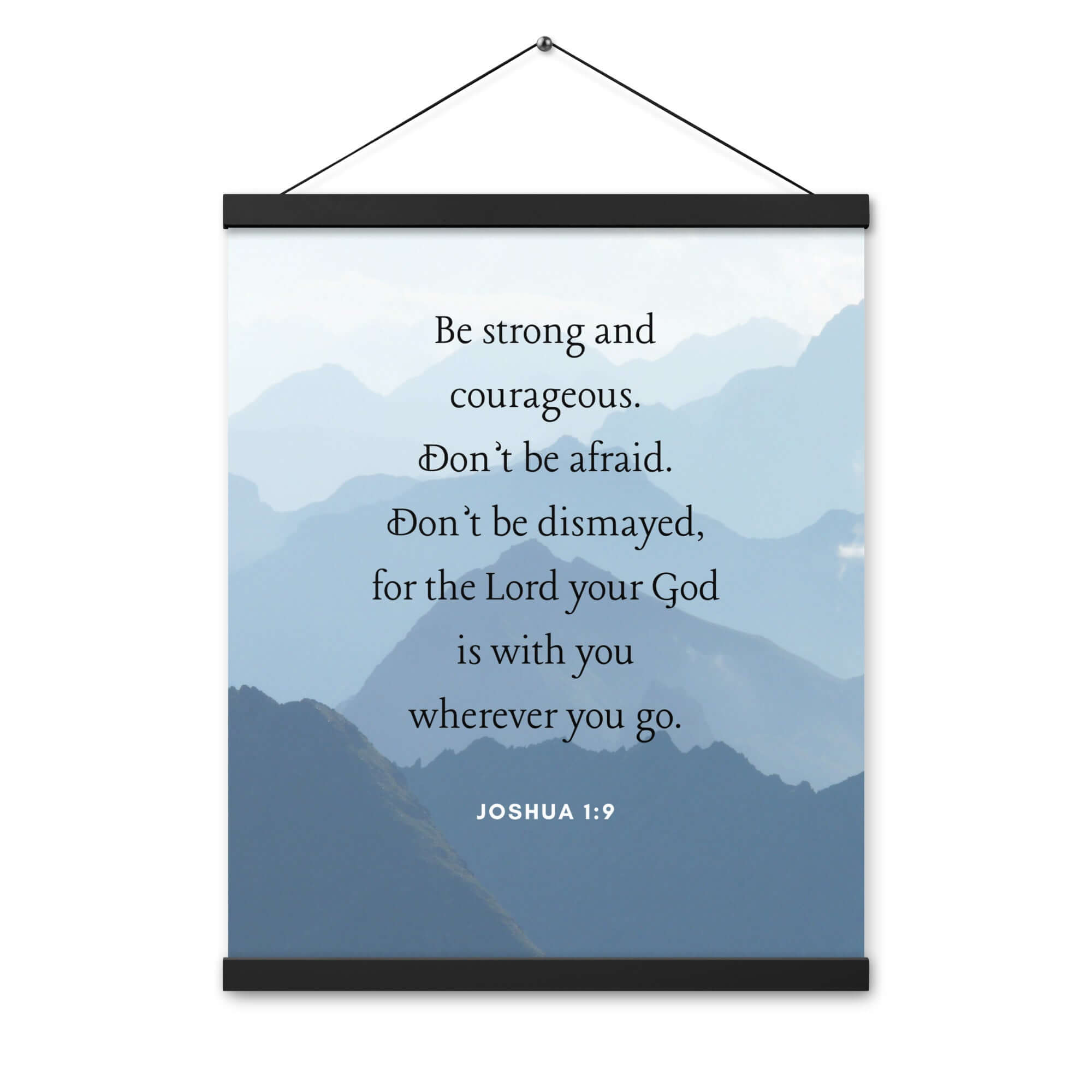 Joshua 1:9 Bible Verse, Courageous Enhanced Matte Paper Poster With Hanger Wall Art