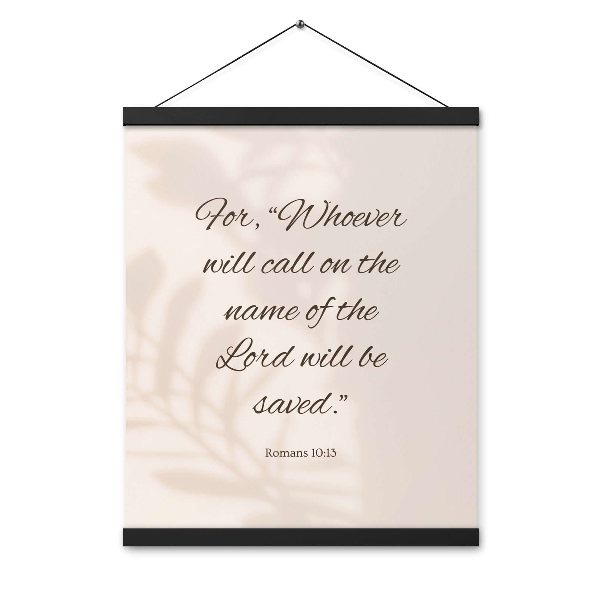 Romans 10:13 Bible Verse, Whoever Enhanced Matte Paper Poster With Hanger Wall Art