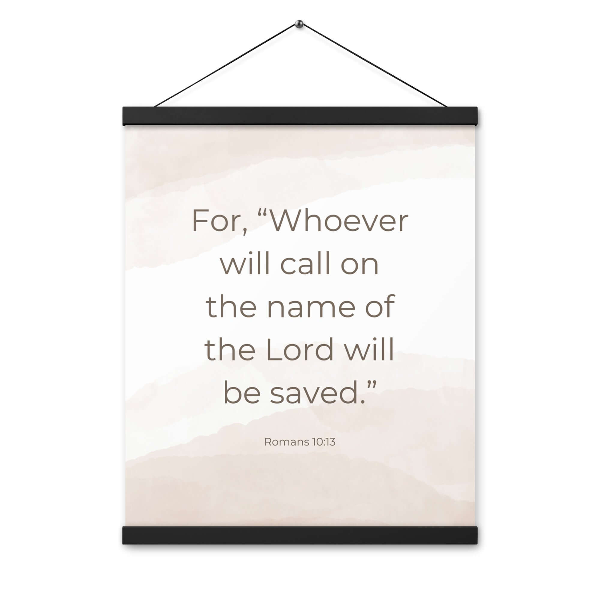 Romans 10:13 Bible Verse, the name Enhanced Matte Paper Poster With Hanger Wall Art