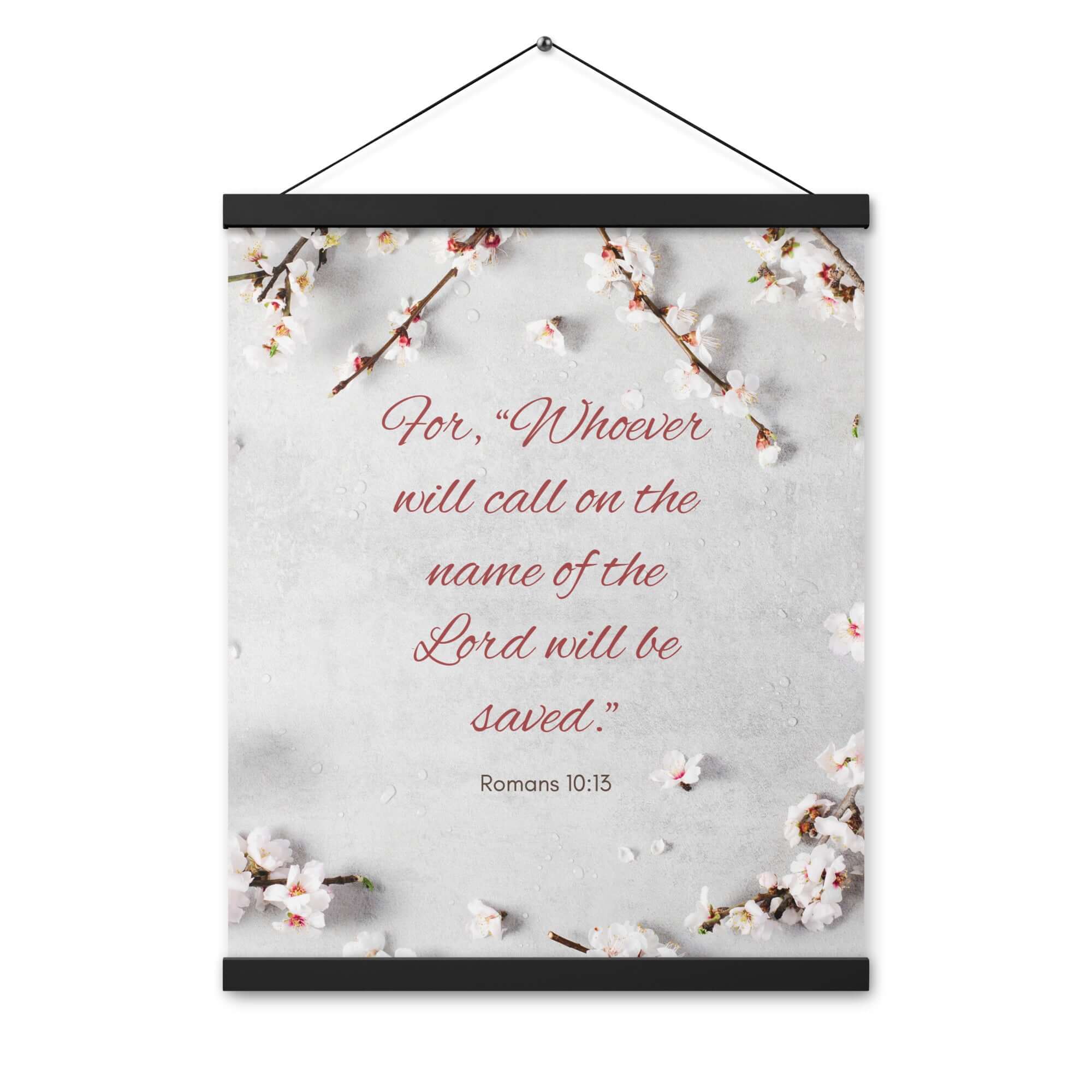 Romans 10:13 Bible Verse, the Lord Enhanced Matte Paper Poster With Hanger Wall Art