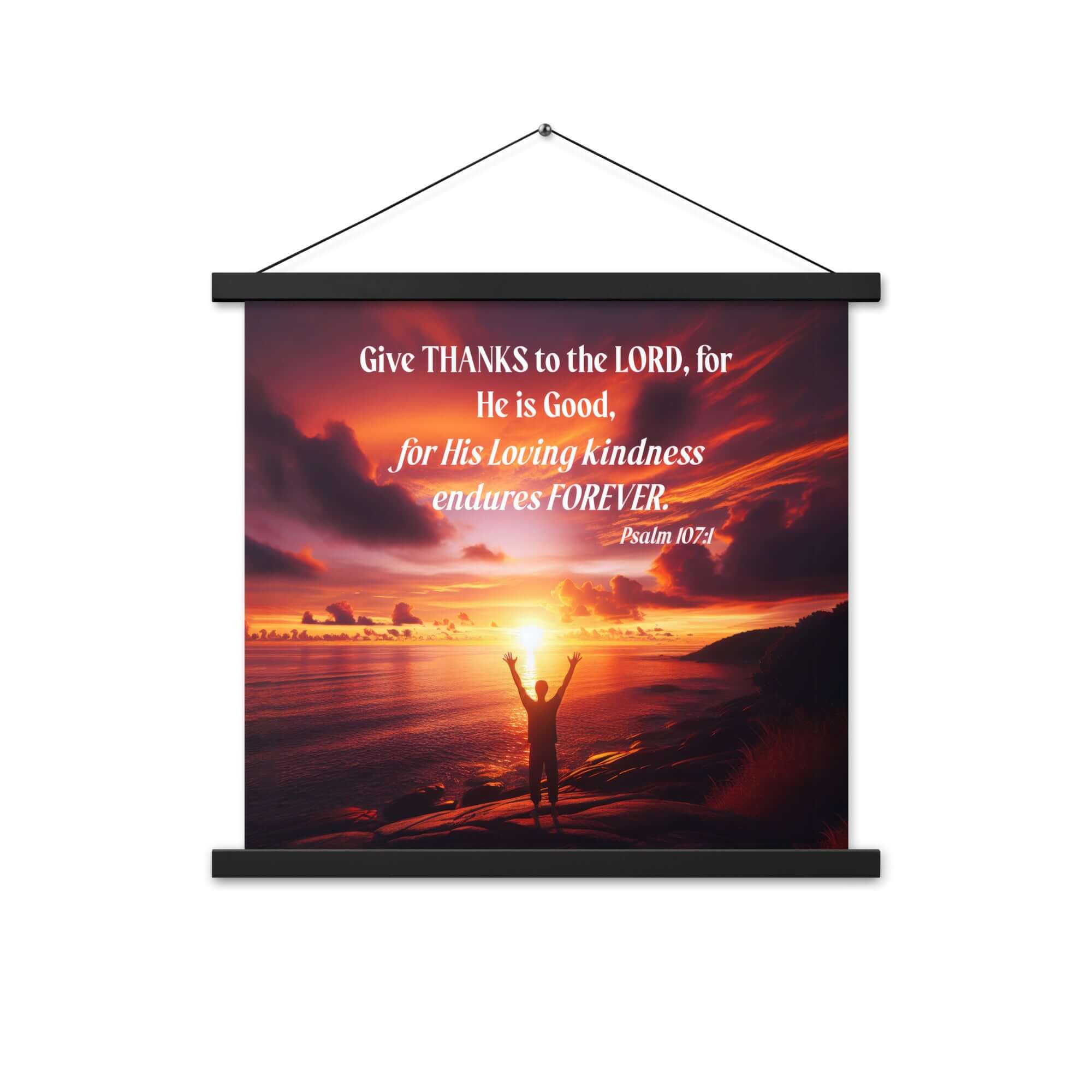 Psalm 107:1 Bible Verse, Give Thanks to the Lord Enhanced Matte Paper Poster With Hanger Wall Art
