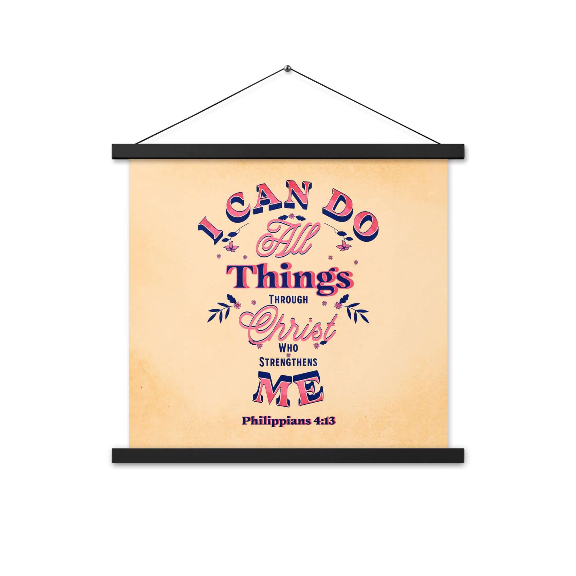 Philippians 4:13 Bible Verse, Christ Strengthens Me Enhanced Matte Paper Poster With Hanger Wall Art