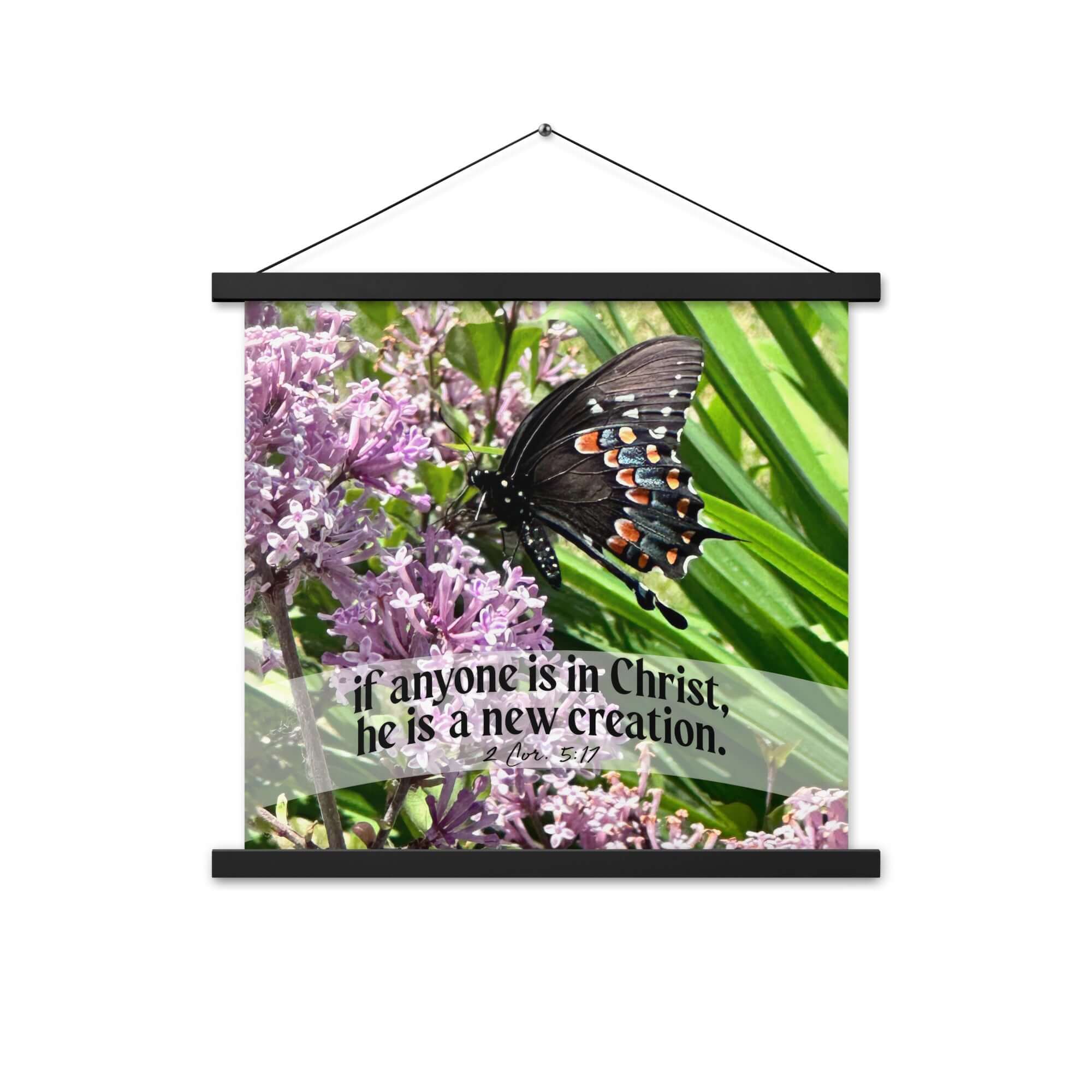 2 Corinthians 5:17 Bible Verse, Butterfly Enhanced Matte Paper Poster With Hanger Wall Art