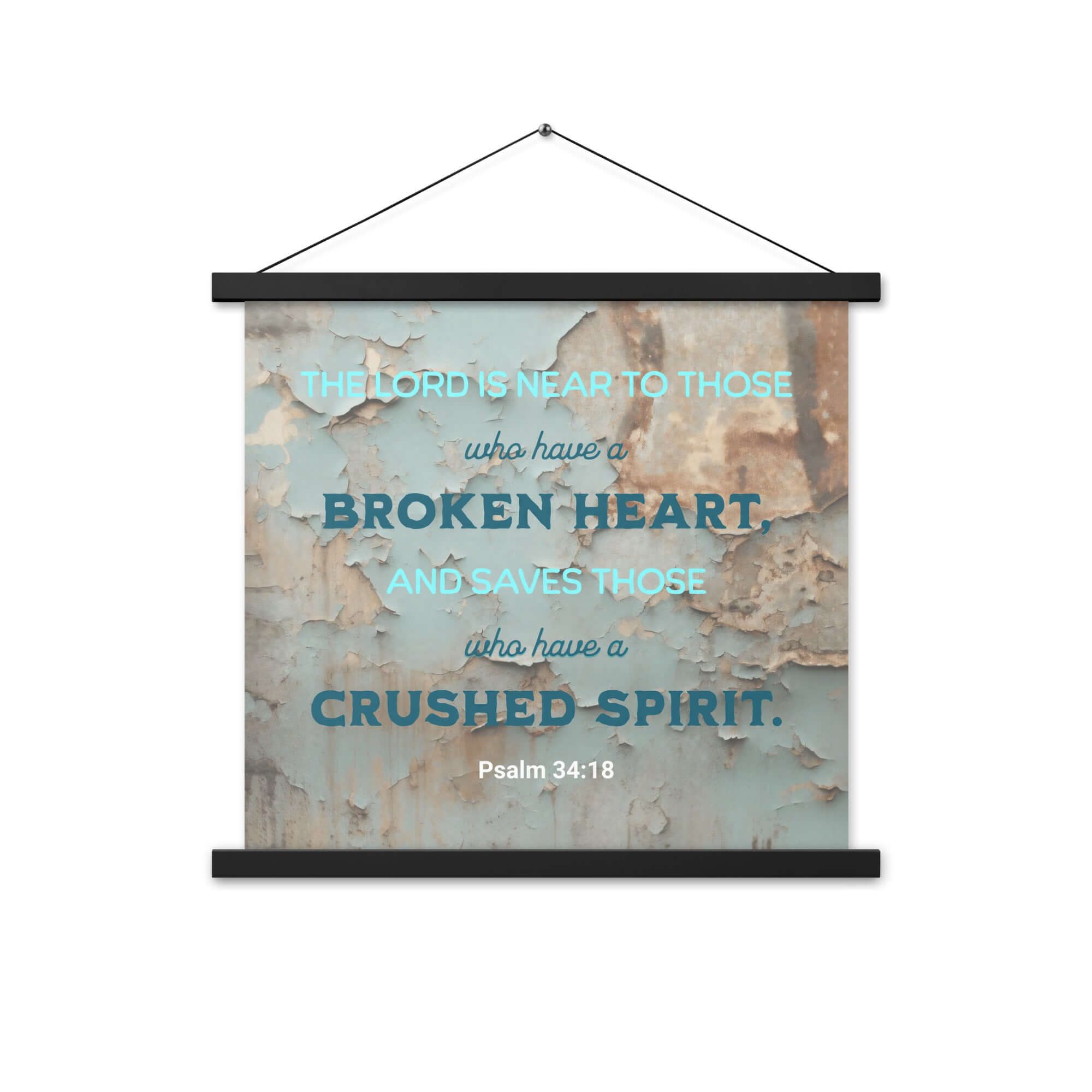 Psalm 34:18 Bible Verse, The LORD is Near Enhanced Matte Paper Poster With Hanger Wall Art