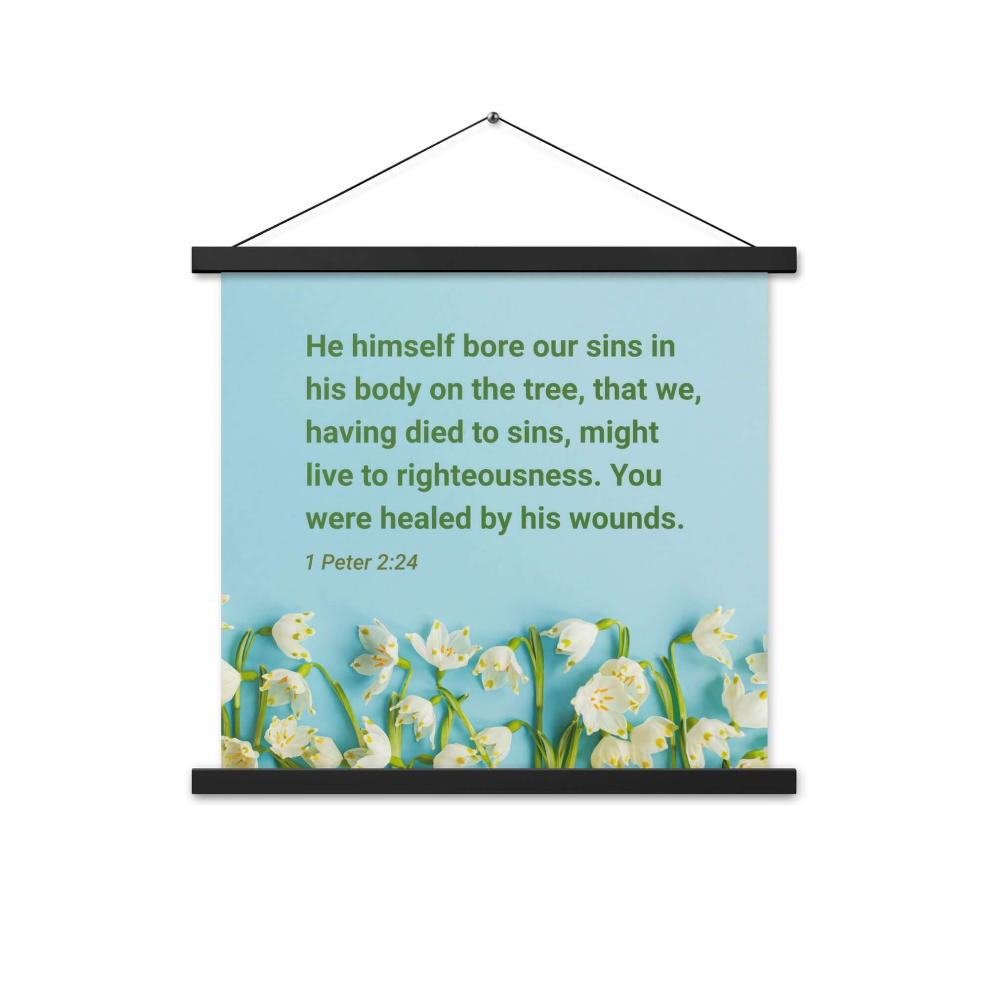 1 Peter 2:24 Bible Verse, healed by His wounds Enhanced Matte Paper Poster With Hanger Wall Art