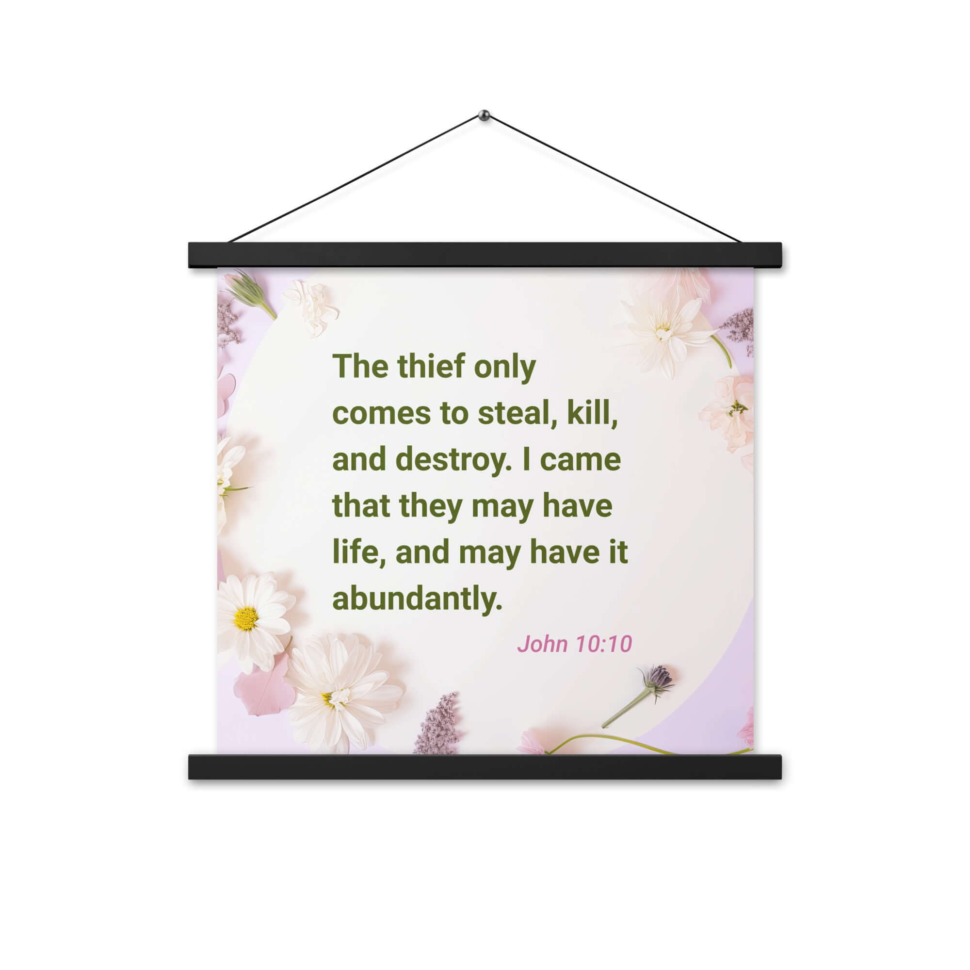 John 10:10 Bible Verse, Abundant Life Enhanced Matte Paper Poster With Hanger Wall Art