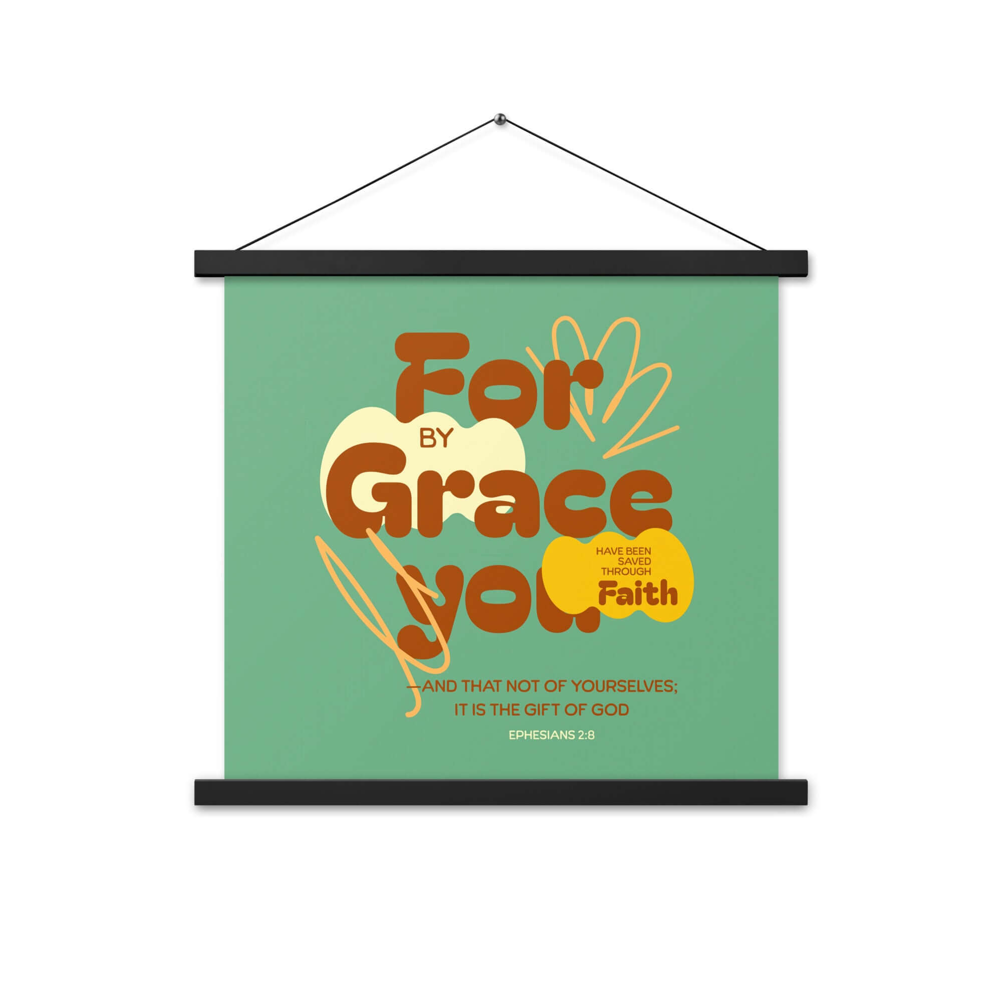 Ephesians 2:8 Bible Verse, for by grace Enhanced Matte Paper Poster With Hanger Wall Art