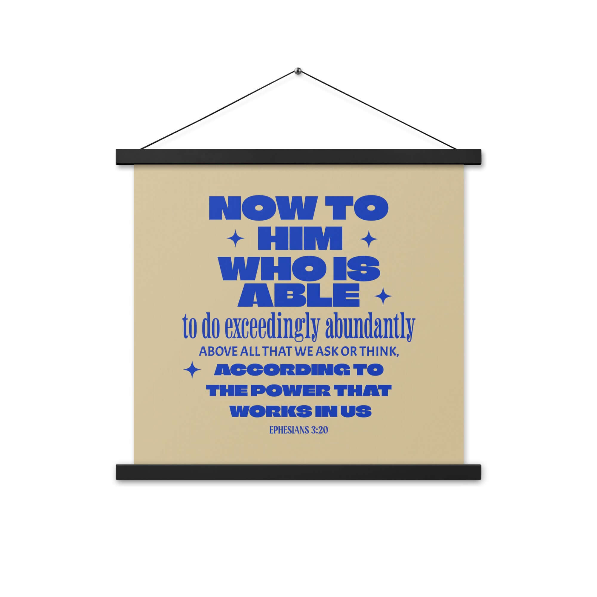 Ephesians 3:20 Bible Verse, power in us Enhanced Matte Paper Poster With Hanger Wall Art