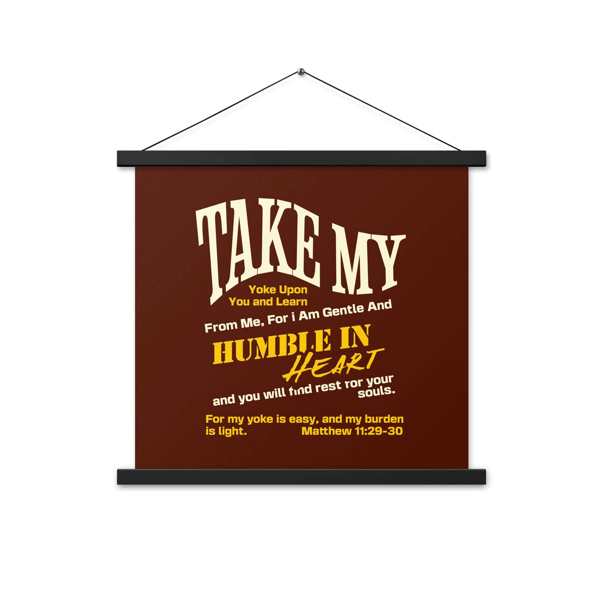 Matthew 11:29-30 Bible Verse, learn from me Enhanced Matte Paper Poster With Hanger Wall Art