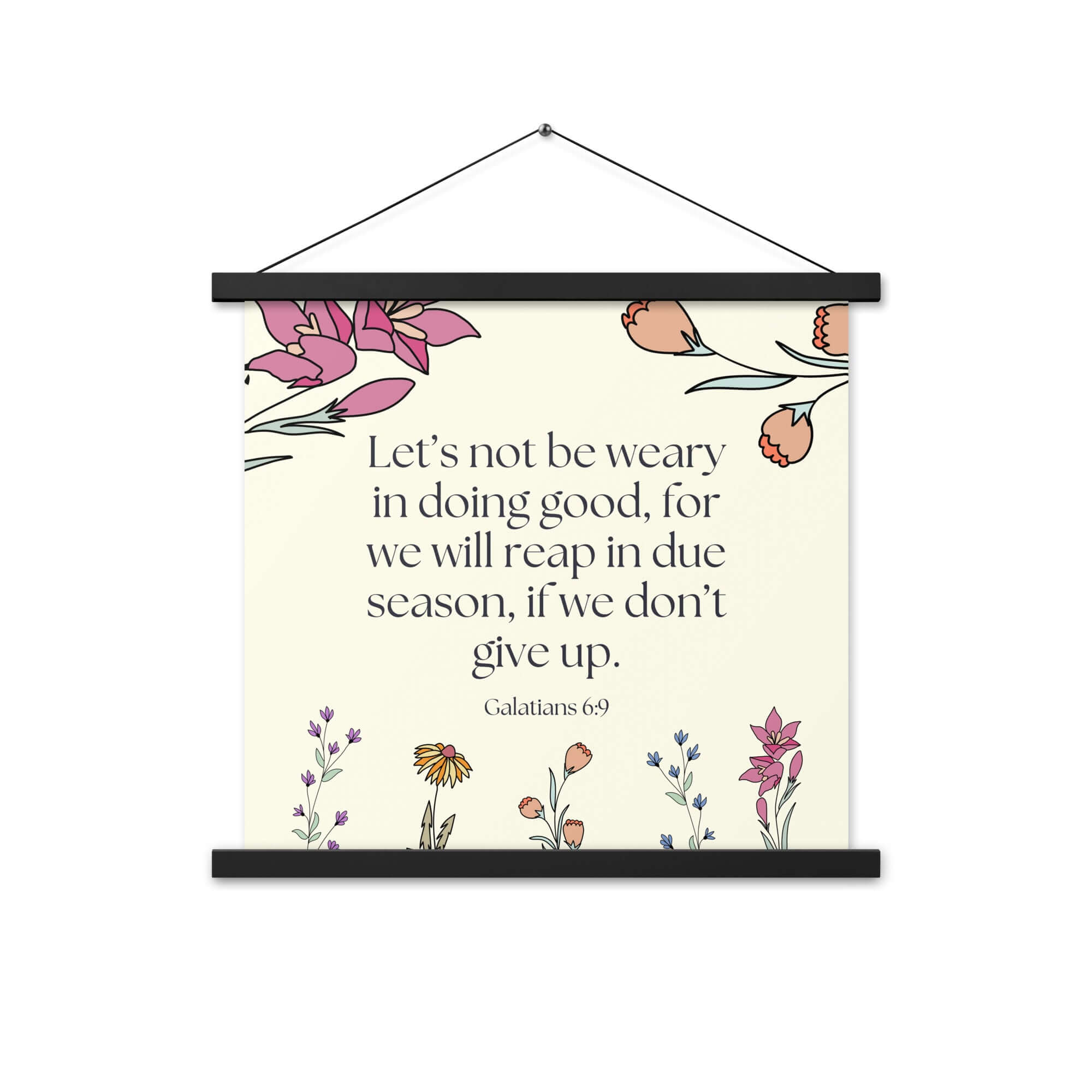 Galatians 6:9 Bible Verse, in doing good Enhanced Matte Paper Poster With Hanger Wall Art
