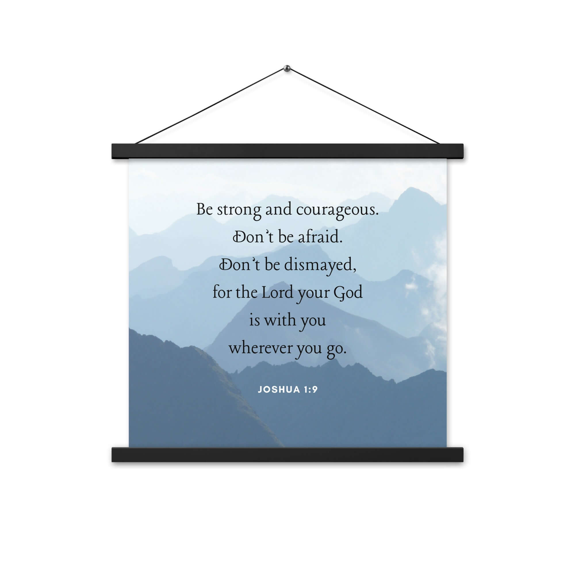 Joshua 1:9 Bible Verse, Courageous Enhanced Matte Paper Poster With Hanger Wall Art