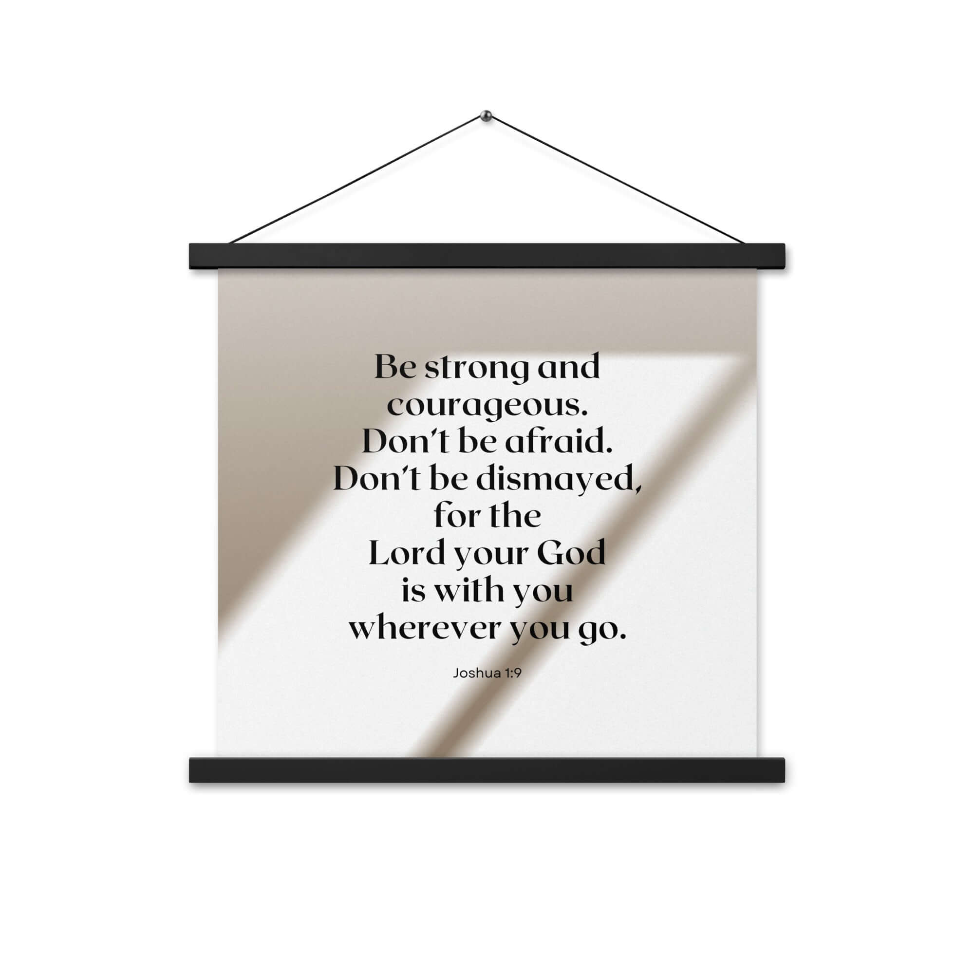 Joshua 1:9 Bible Verse, for the Lord Enhanced Matte Paper Poster With Hanger Wall Art