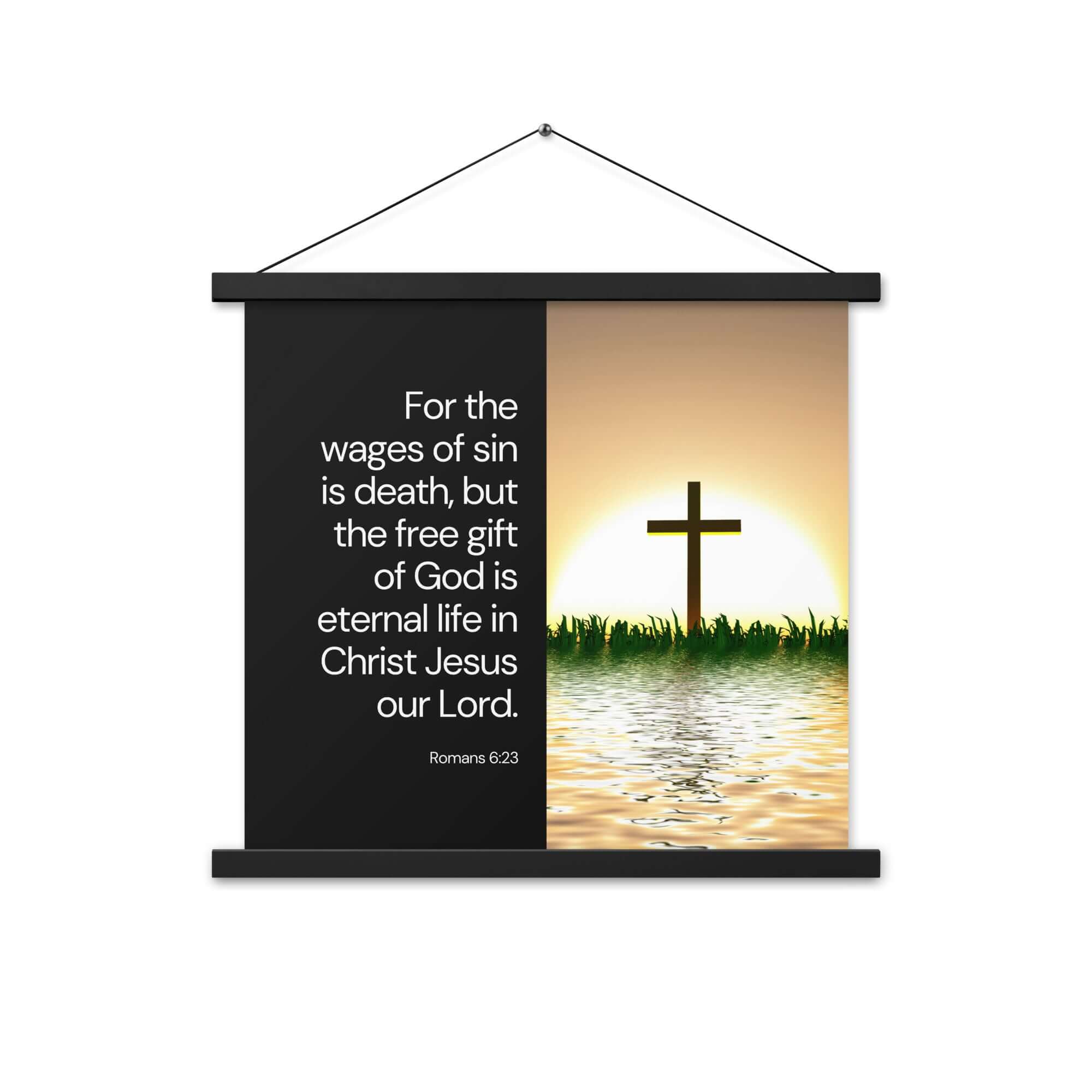 Romans 6:23 Bible Verse, the wages Enhanced Matte Paper Poster With Hanger Wall Art