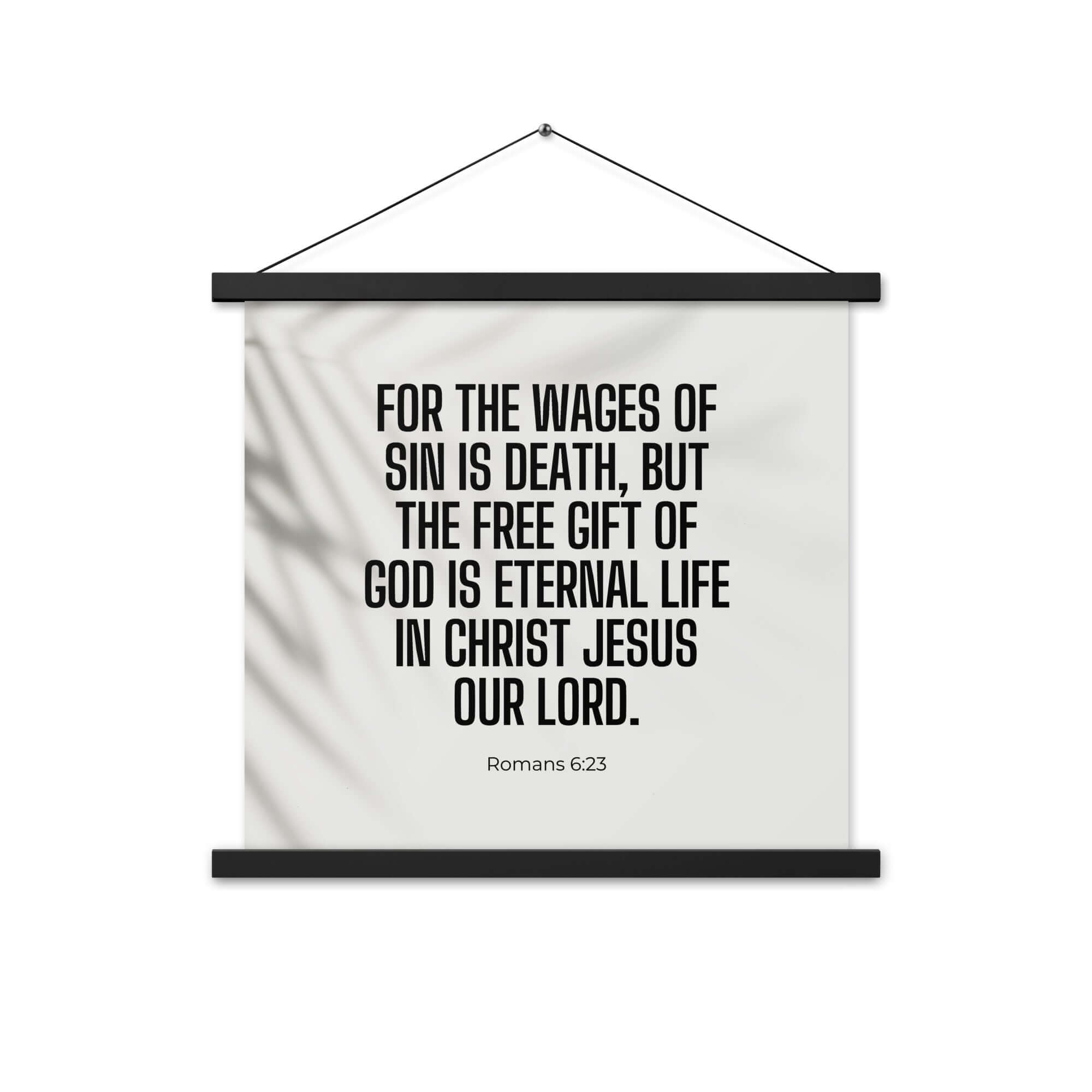 Romans 6:23 Bible Verse, eternal life Enhanced Matte Paper Poster With Hanger Wall Art