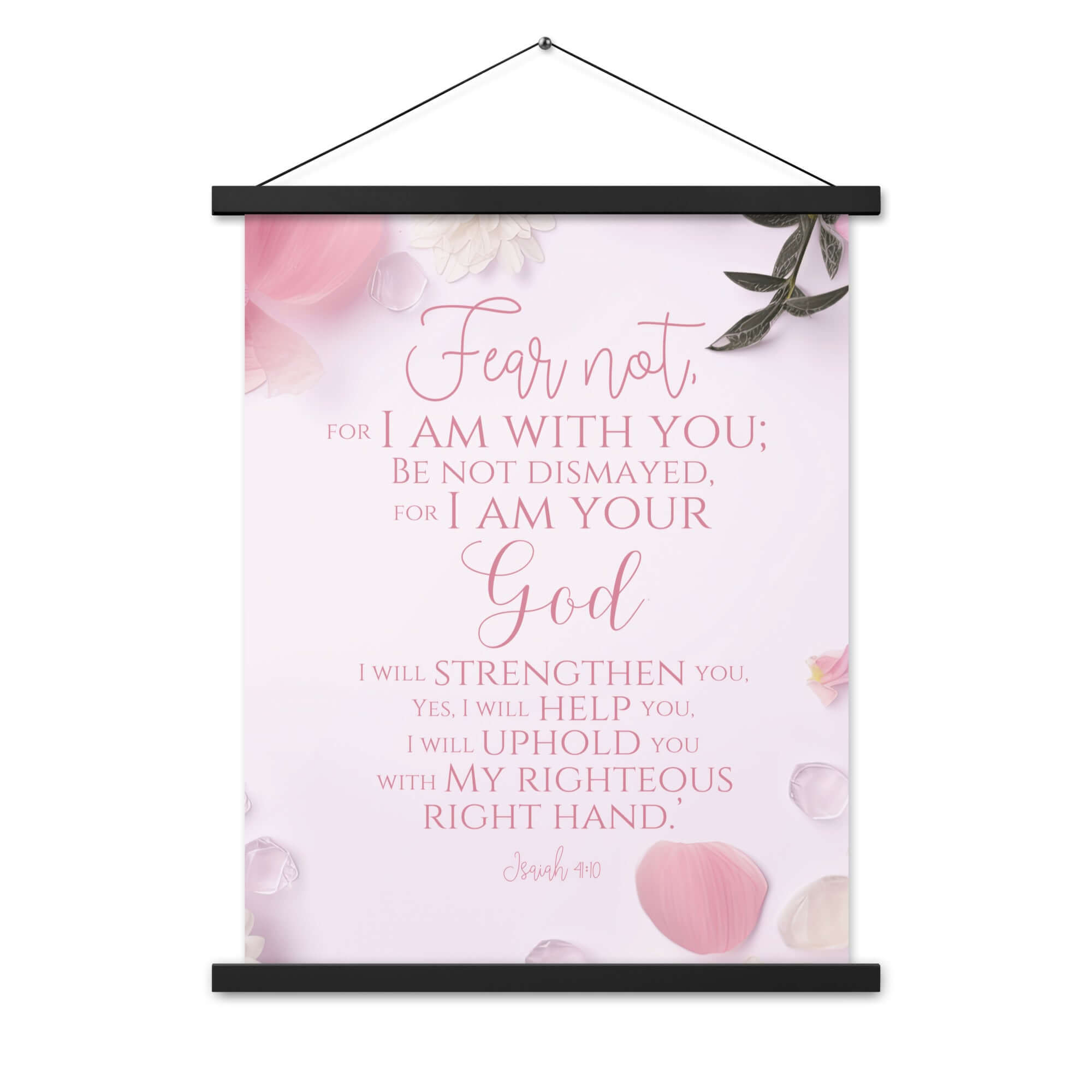 Isaiah 41:10 Bible Verse, God will strengthen you Enhanced Matte Paper Poster With Hanger Wall Art