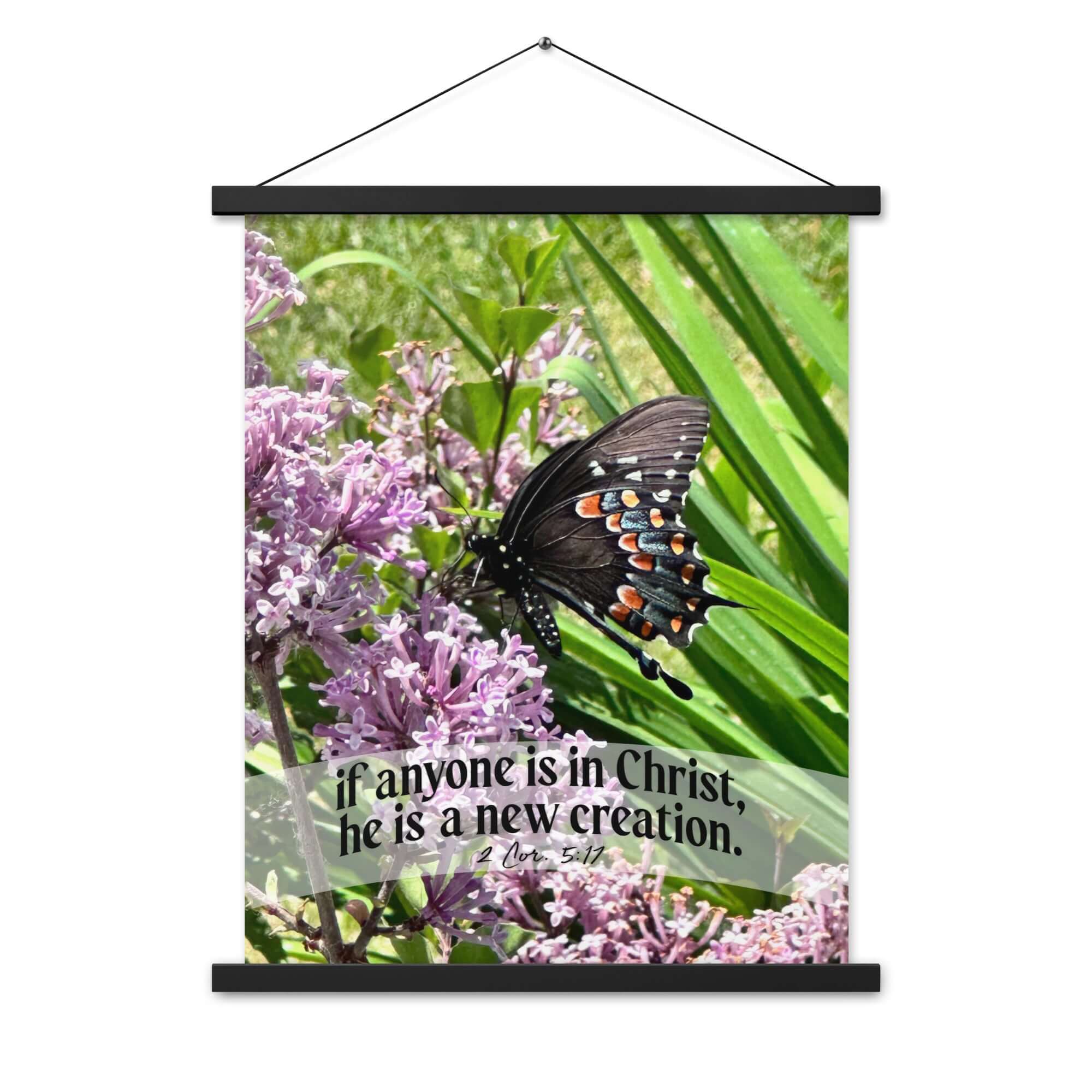2 Corinthians 5:17 Bible Verse, Butterfly Enhanced Matte Paper Poster With Hanger Wall Art