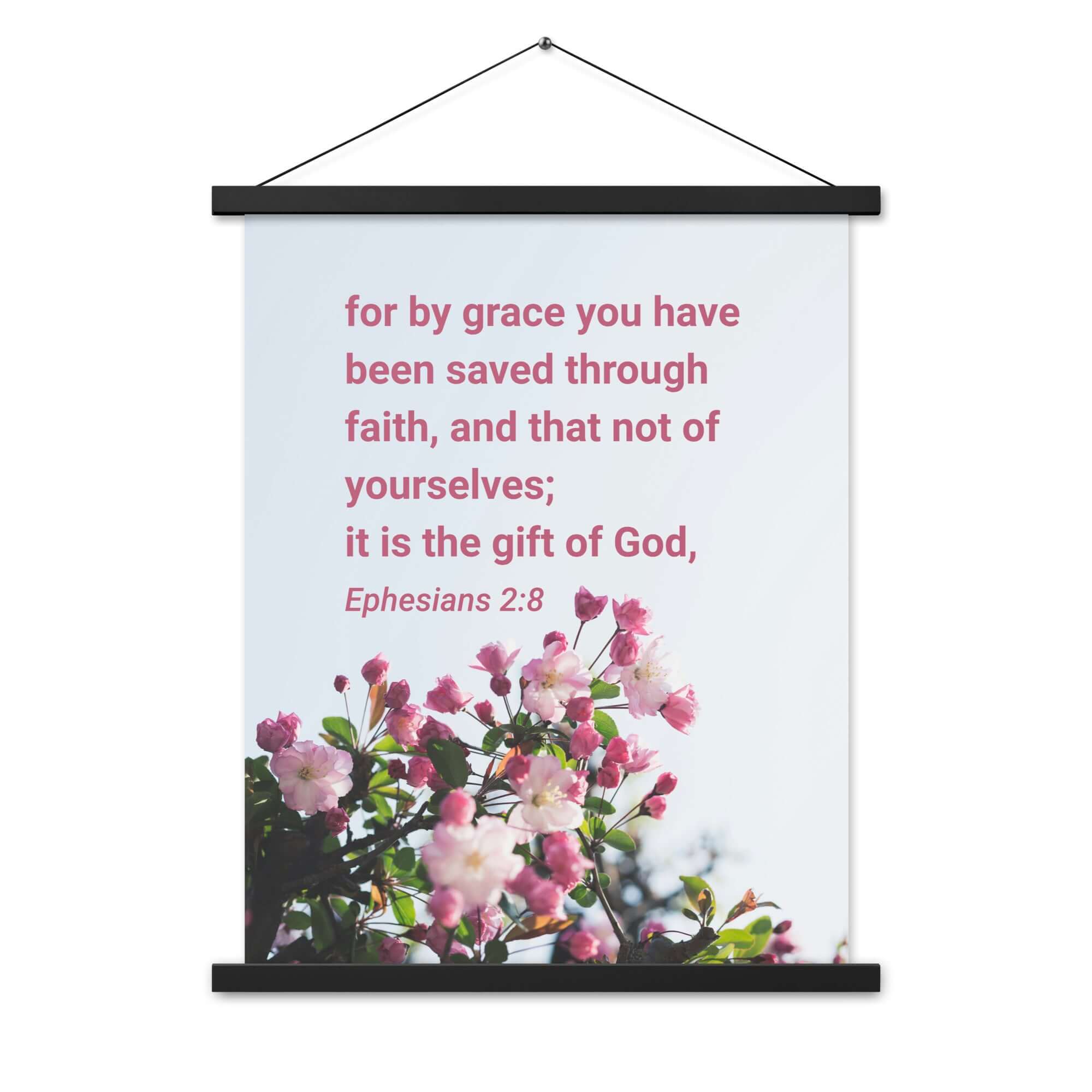 Ephesians 2:8 Bible Verse, saved through faith Enhanced Matte Paper Poster With Hanger Wall Art
