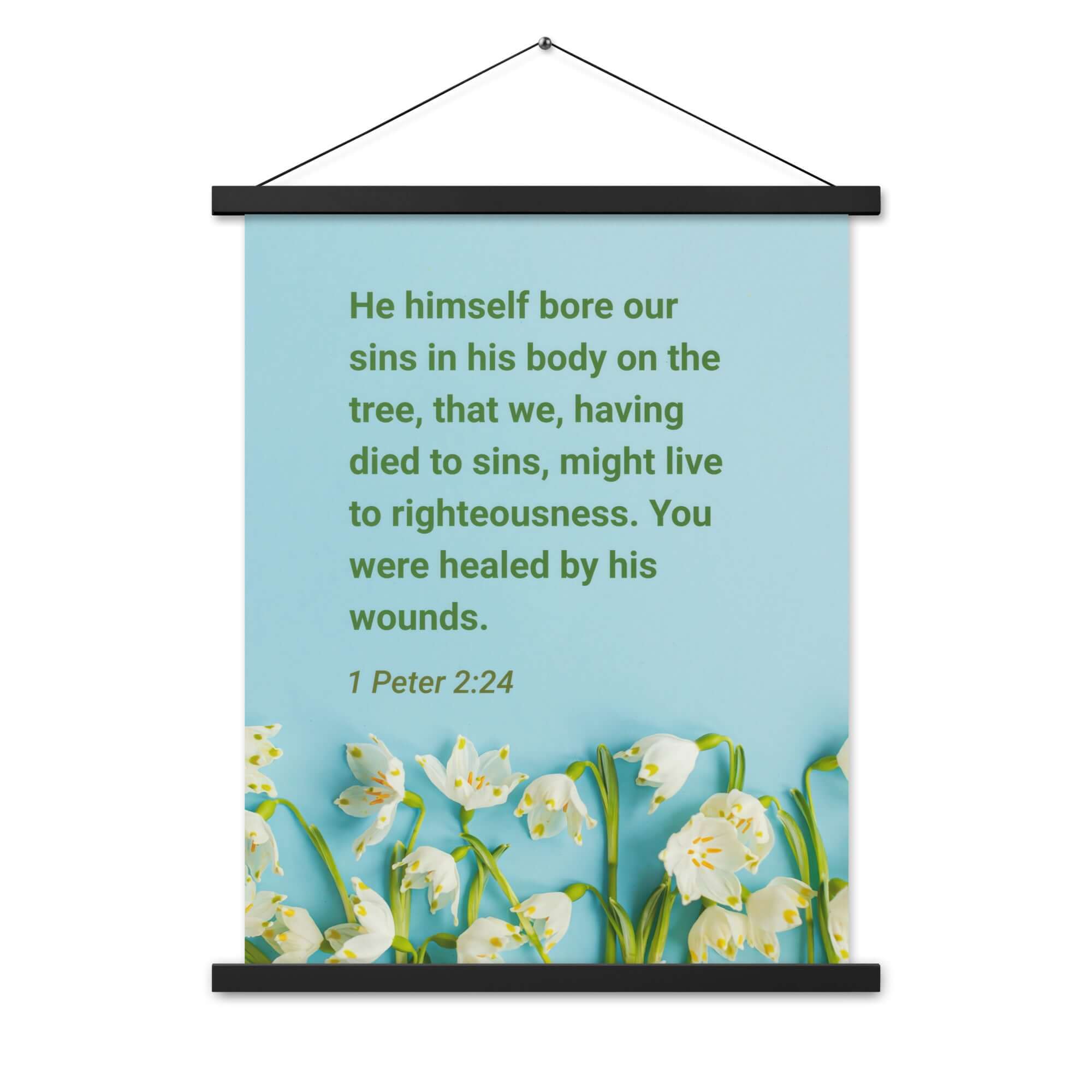 1 Peter 2:24 Bible Verse, healed by His wounds Enhanced Matte Paper Poster With Hanger Wall Art