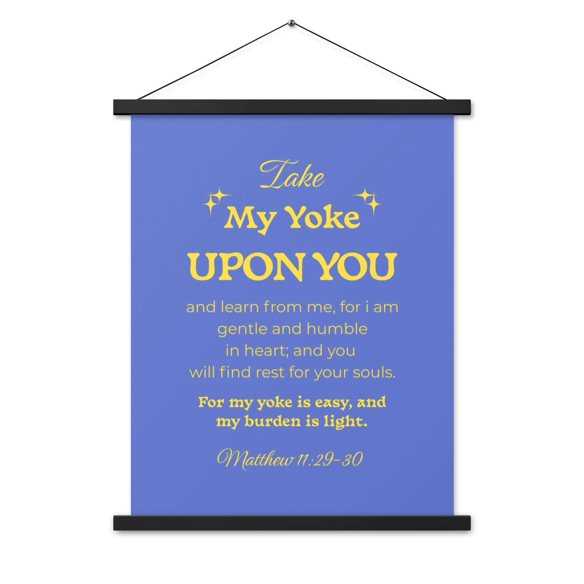 Matthew 11:29-30 Bible Verse, Take my yoke Enhanced Matte Paper Poster With Hanger Wall Art