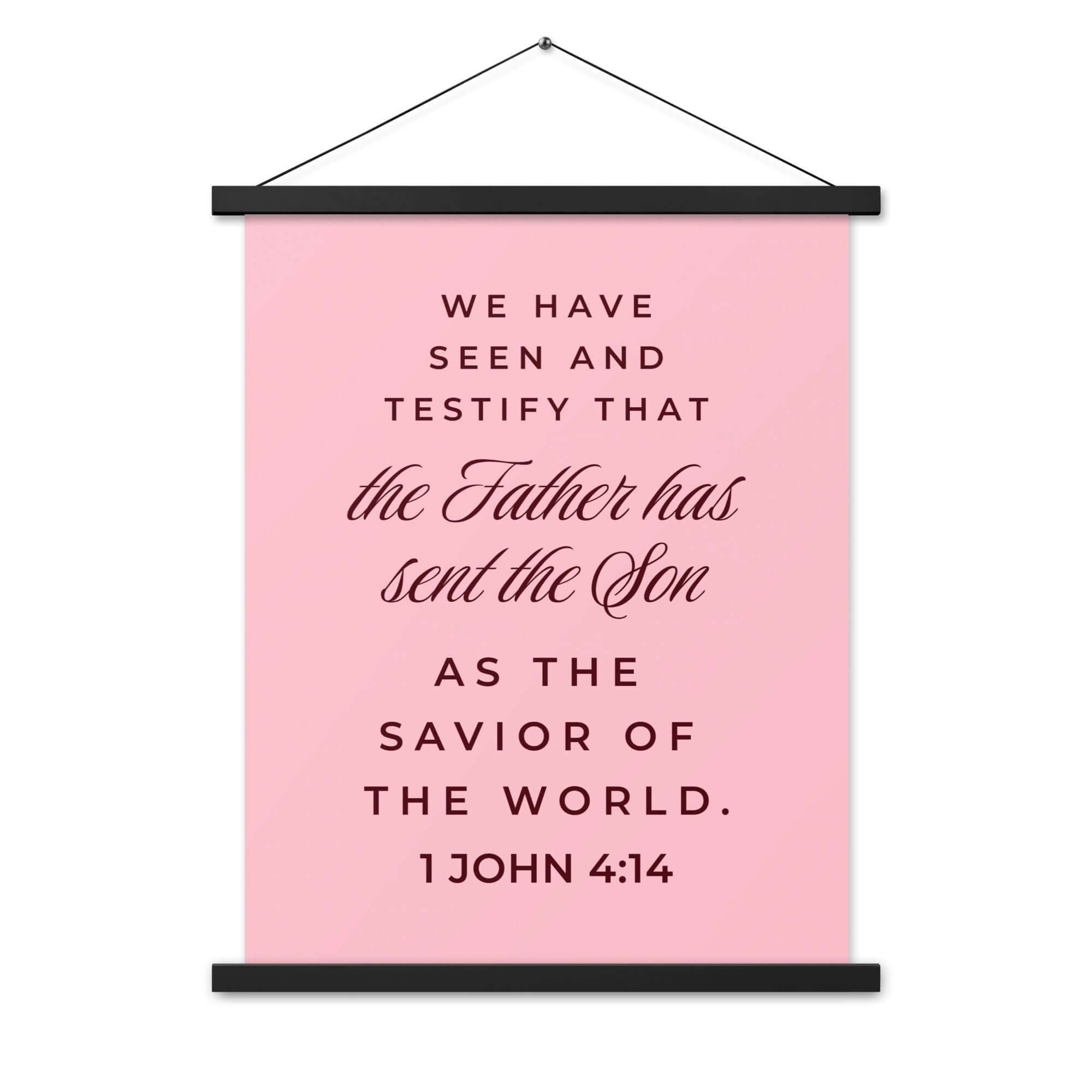 1 John 4:14 Bible Verse, We have seen Enhanced Matte Paper Poster With Hanger Wall Art