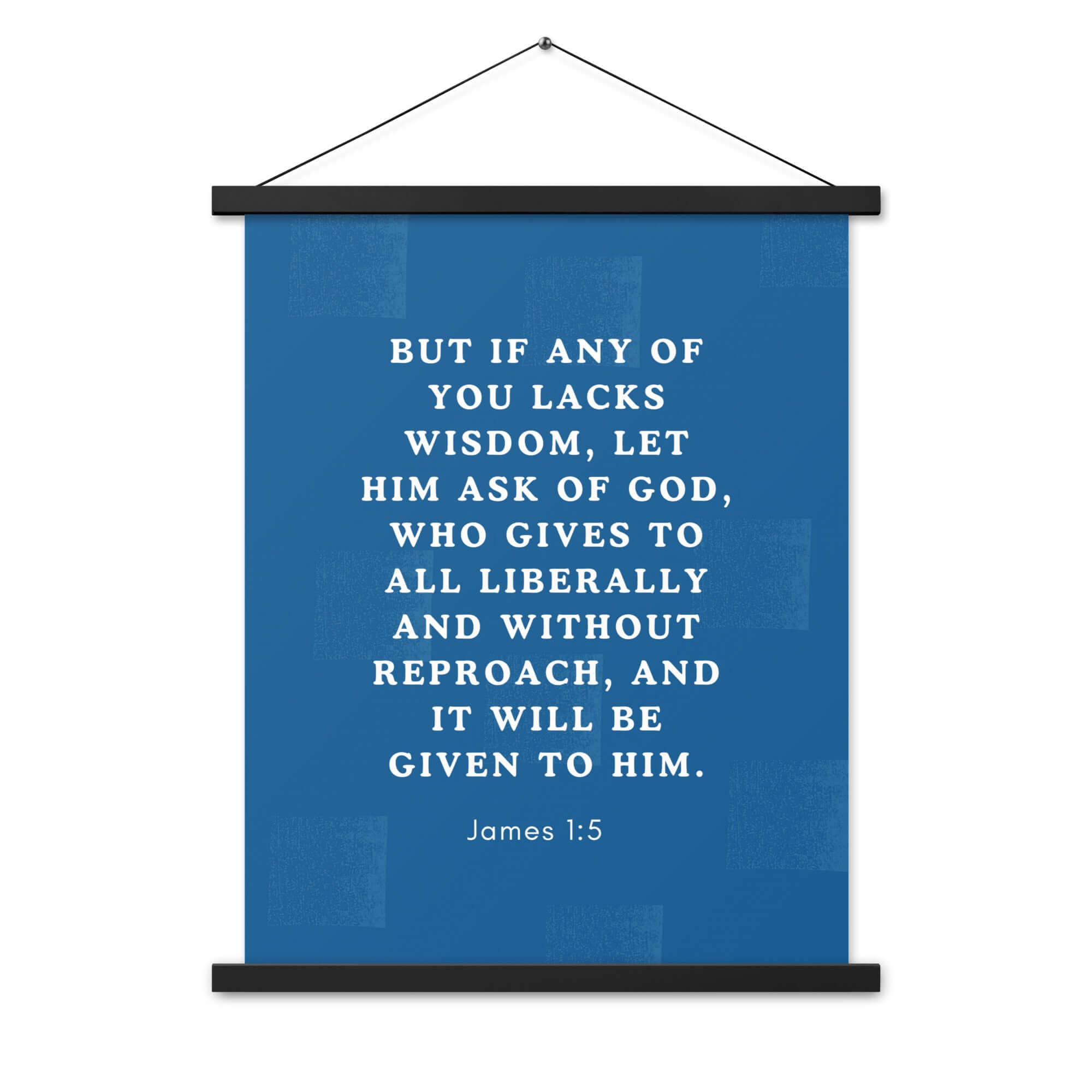 James 1:5 Bible Verse, gives to all Enhanced Matte Paper Poster With Hanger Wall Art