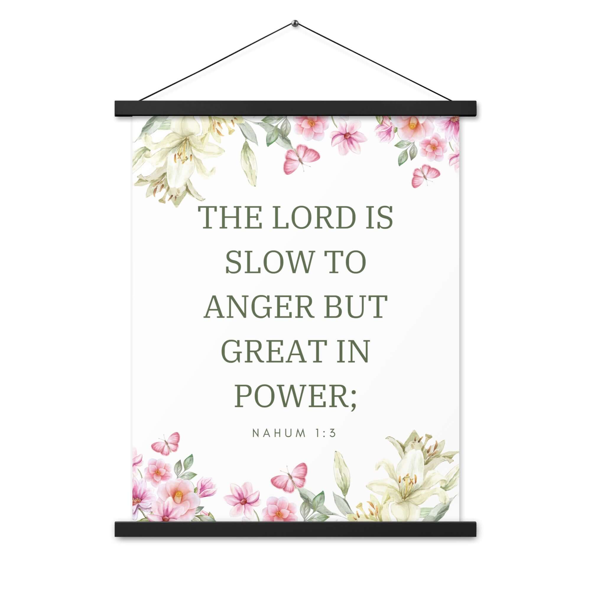 Nahum 1:3 Bible Verse, slow to anger Enhanced Matte Paper Poster With Hanger Wall Art