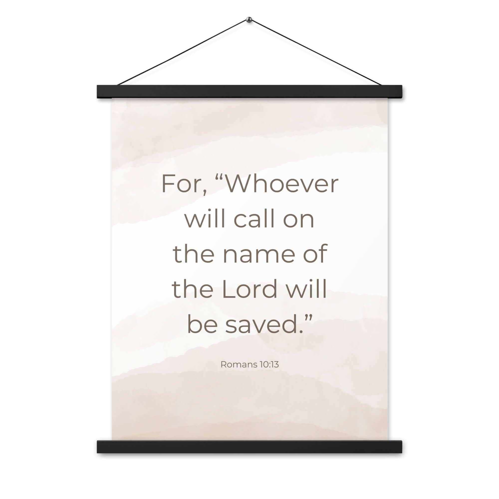 Romans 10:13 Bible Verse, the name Enhanced Matte Paper Poster With Hanger Wall Art